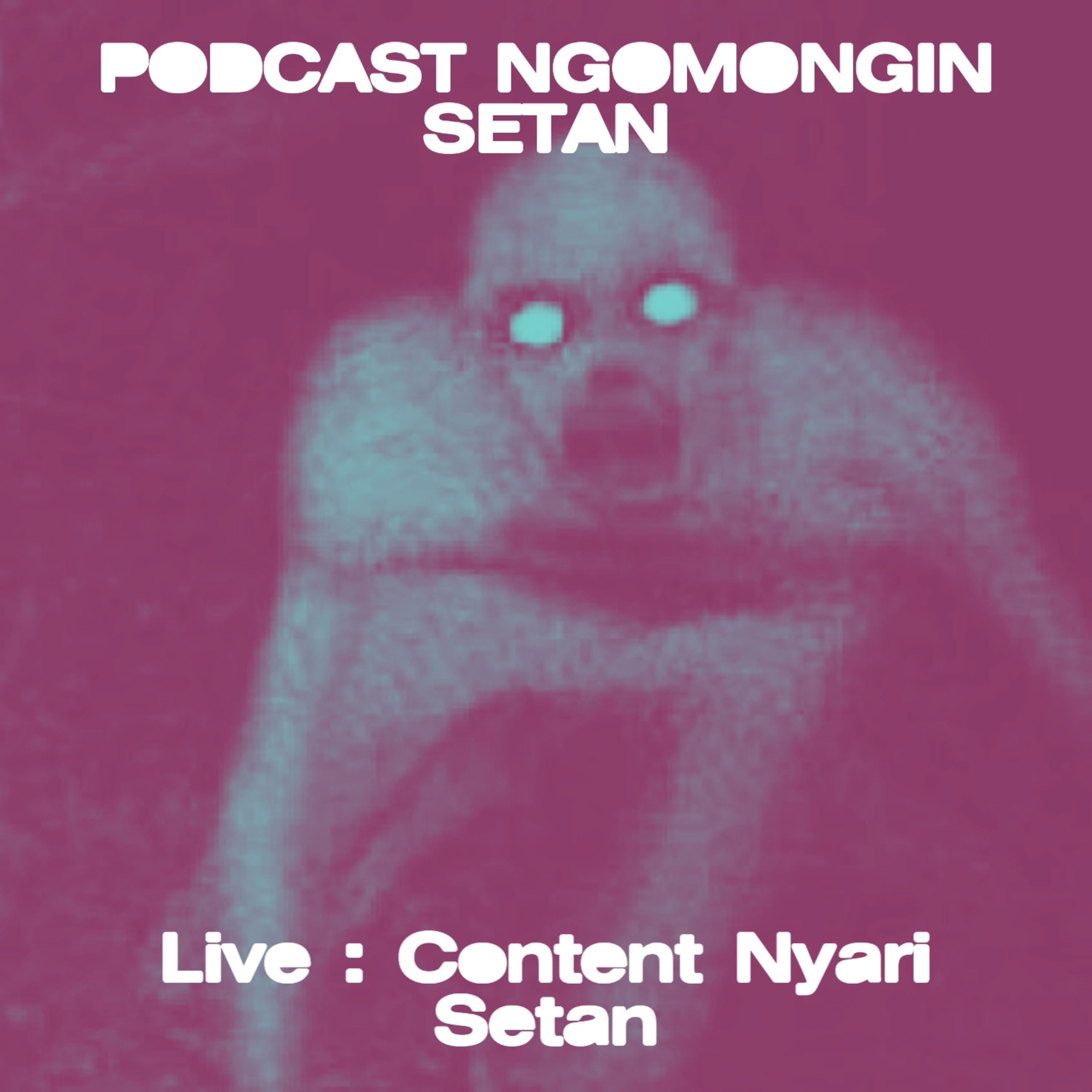 Podcast Ngomongin Setan