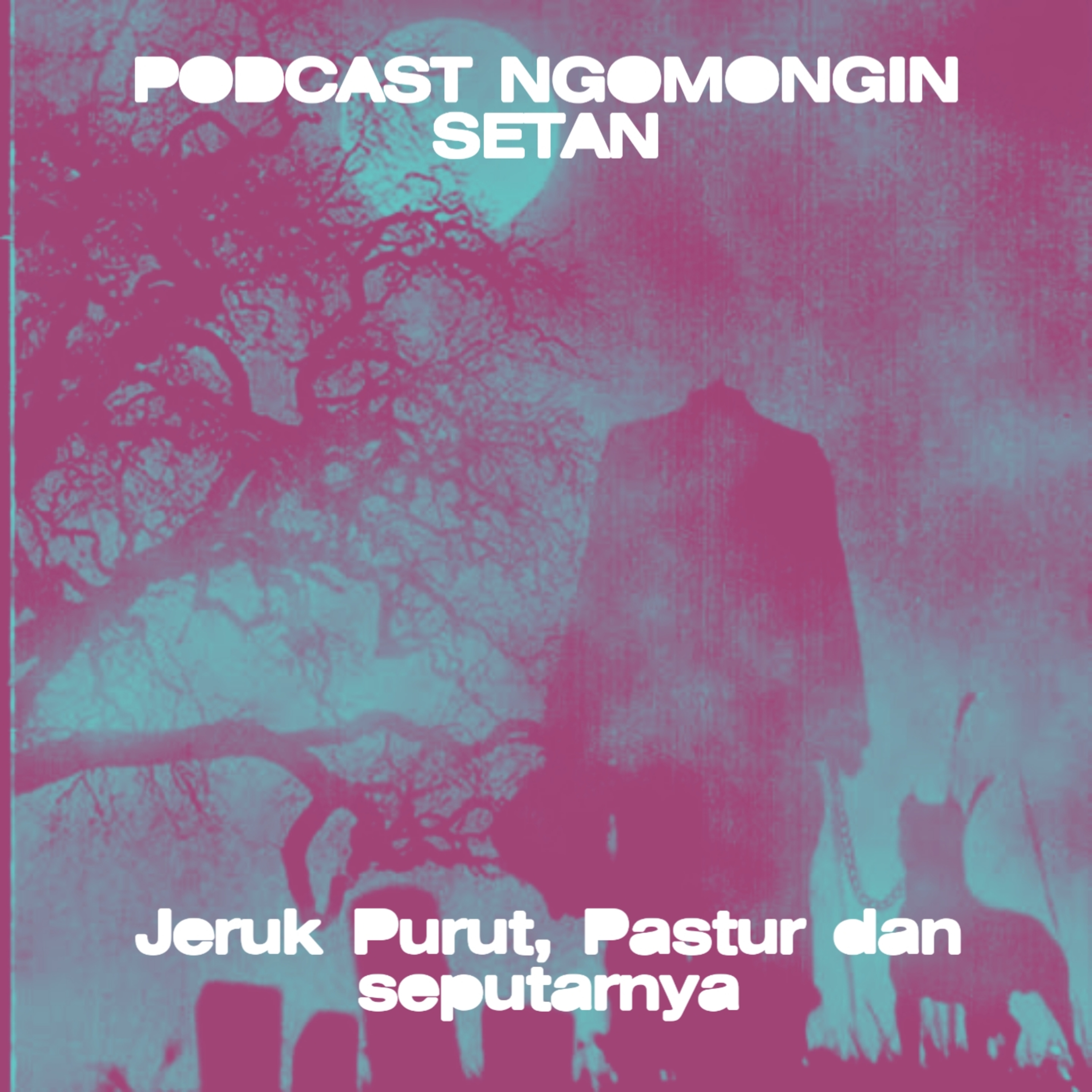 Podcast Ngomongin Setan