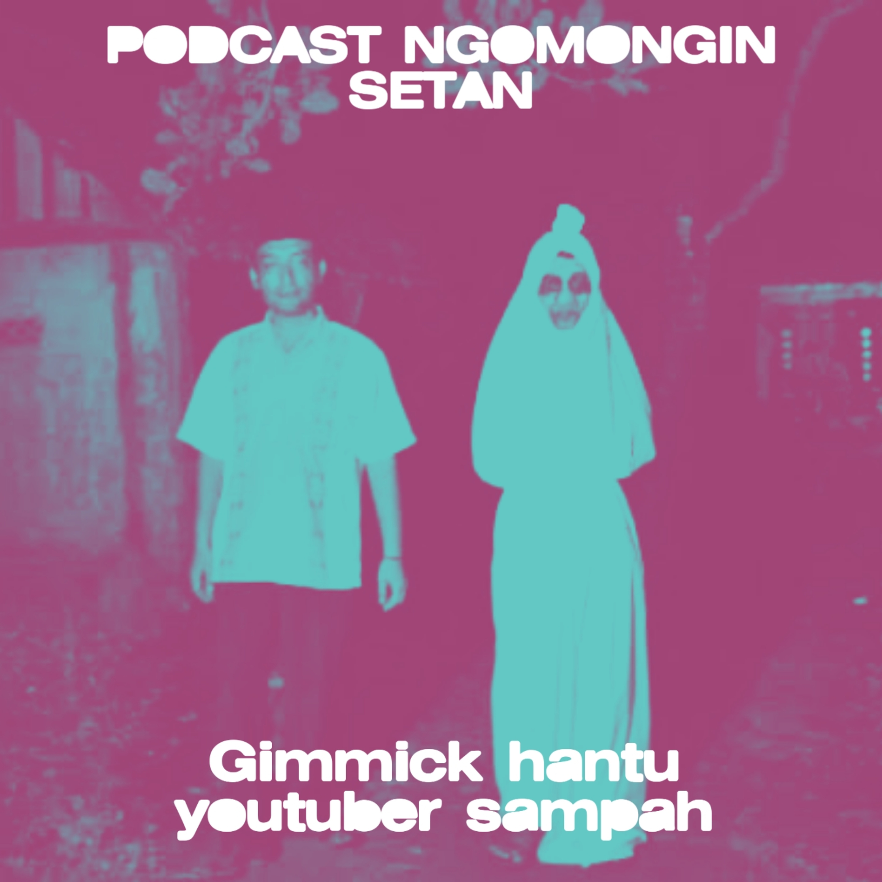 Podcast Ngomongin Setan