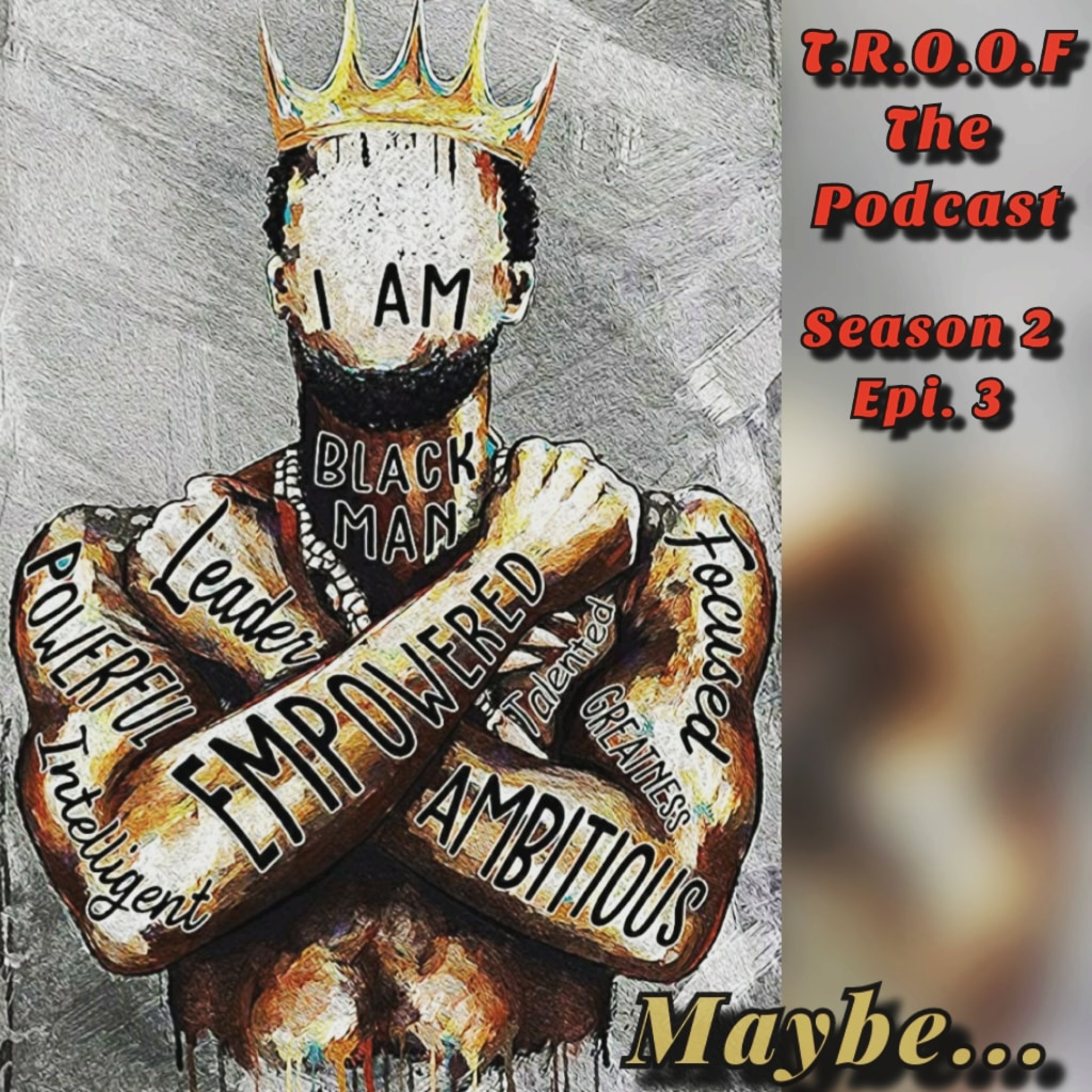 The T.R.O.O.F Podcast