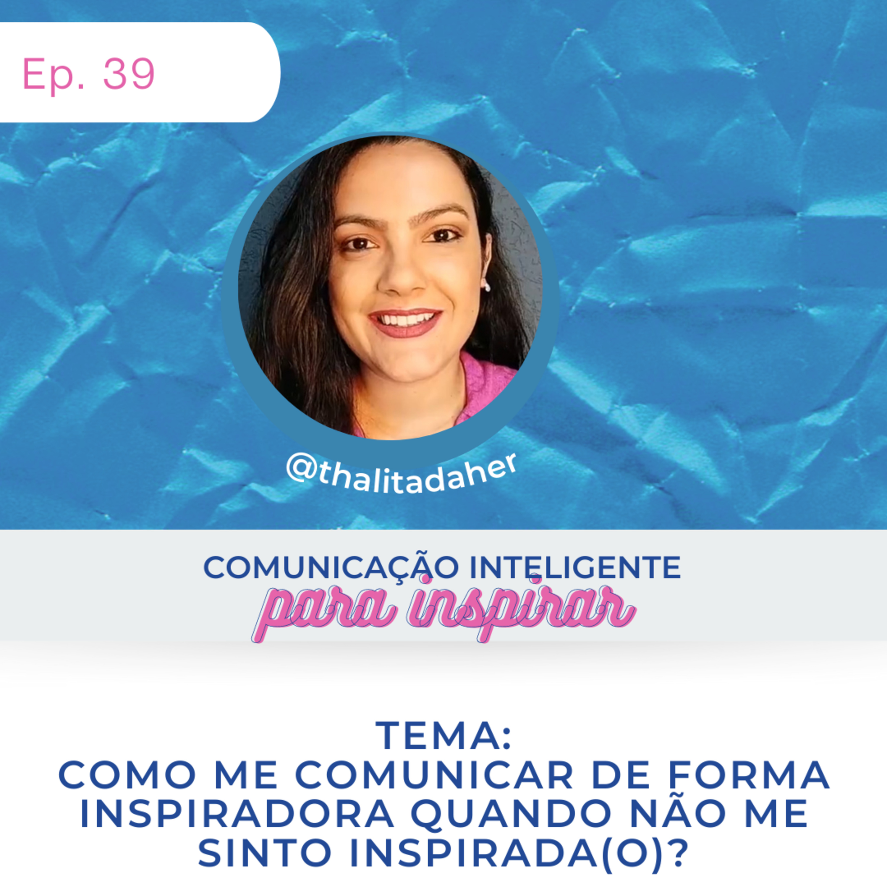 Comunicação Inteligente para Inspirar!