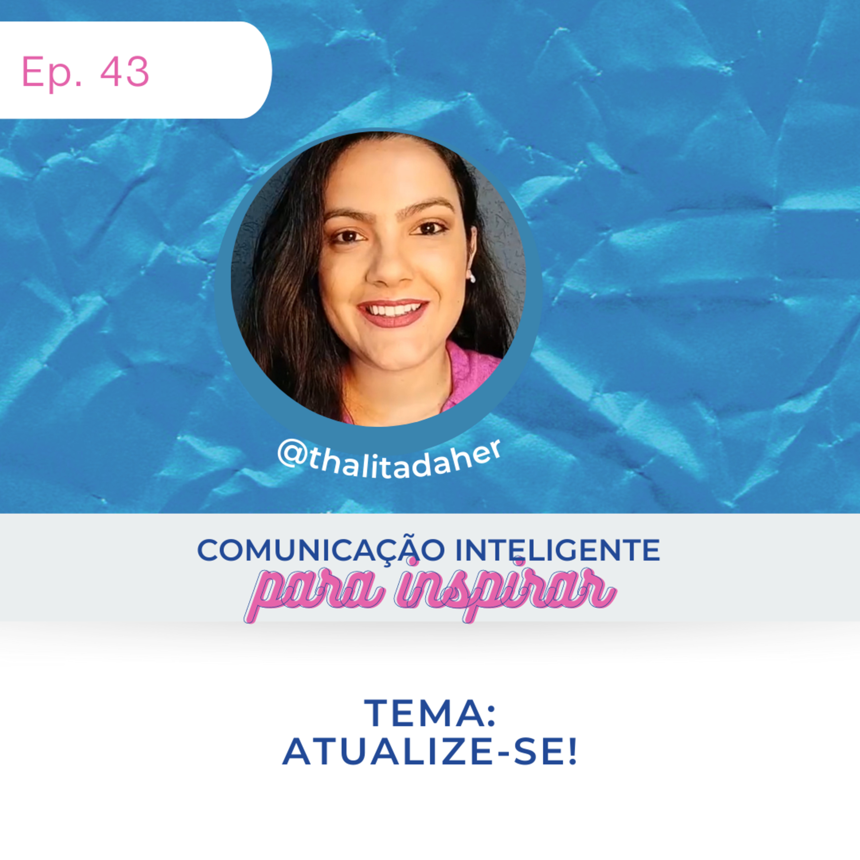 Comunicação Inteligente para Inspirar!