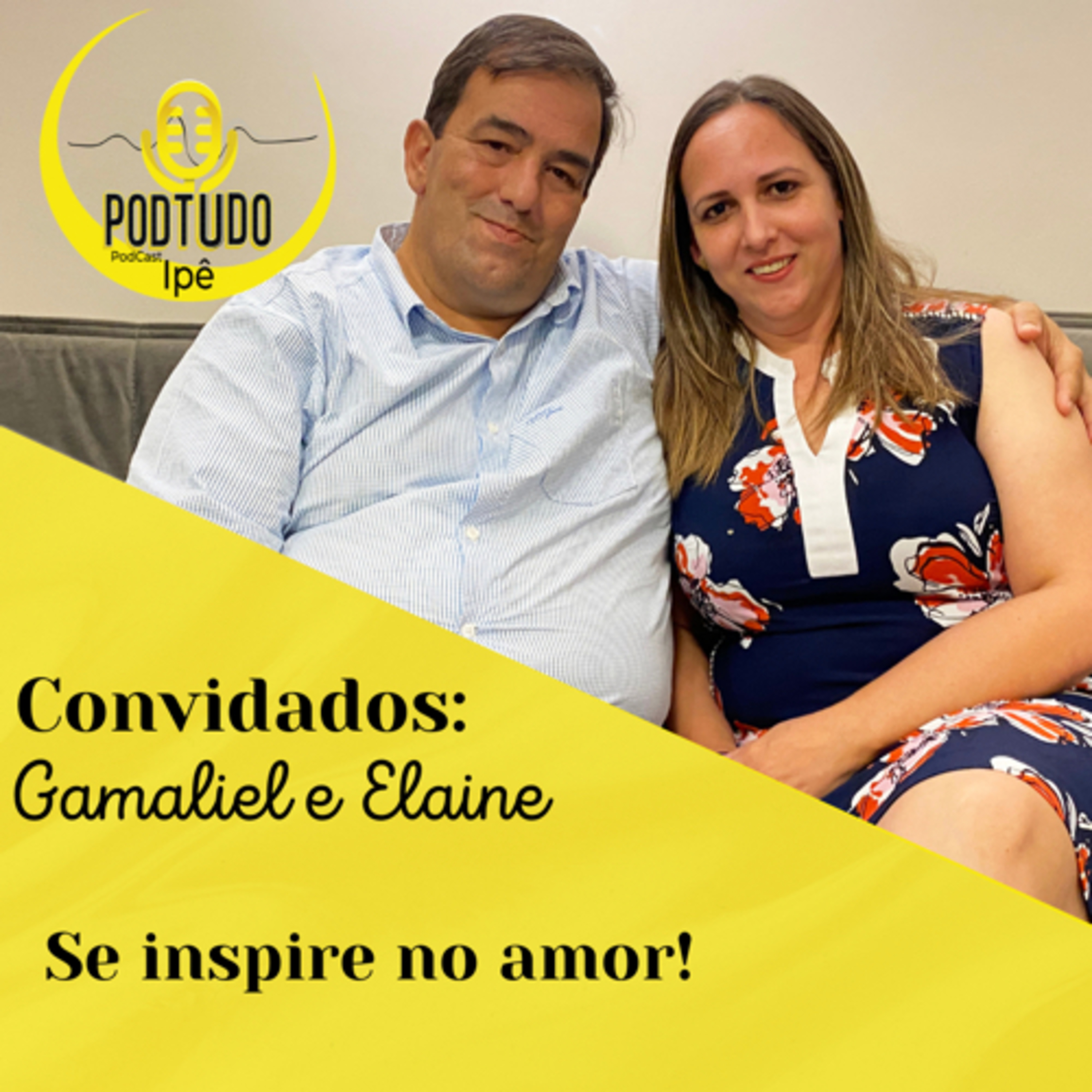 PodTudo#2 - Elaine e Gamaliel: Se inspire no amor episode artwork