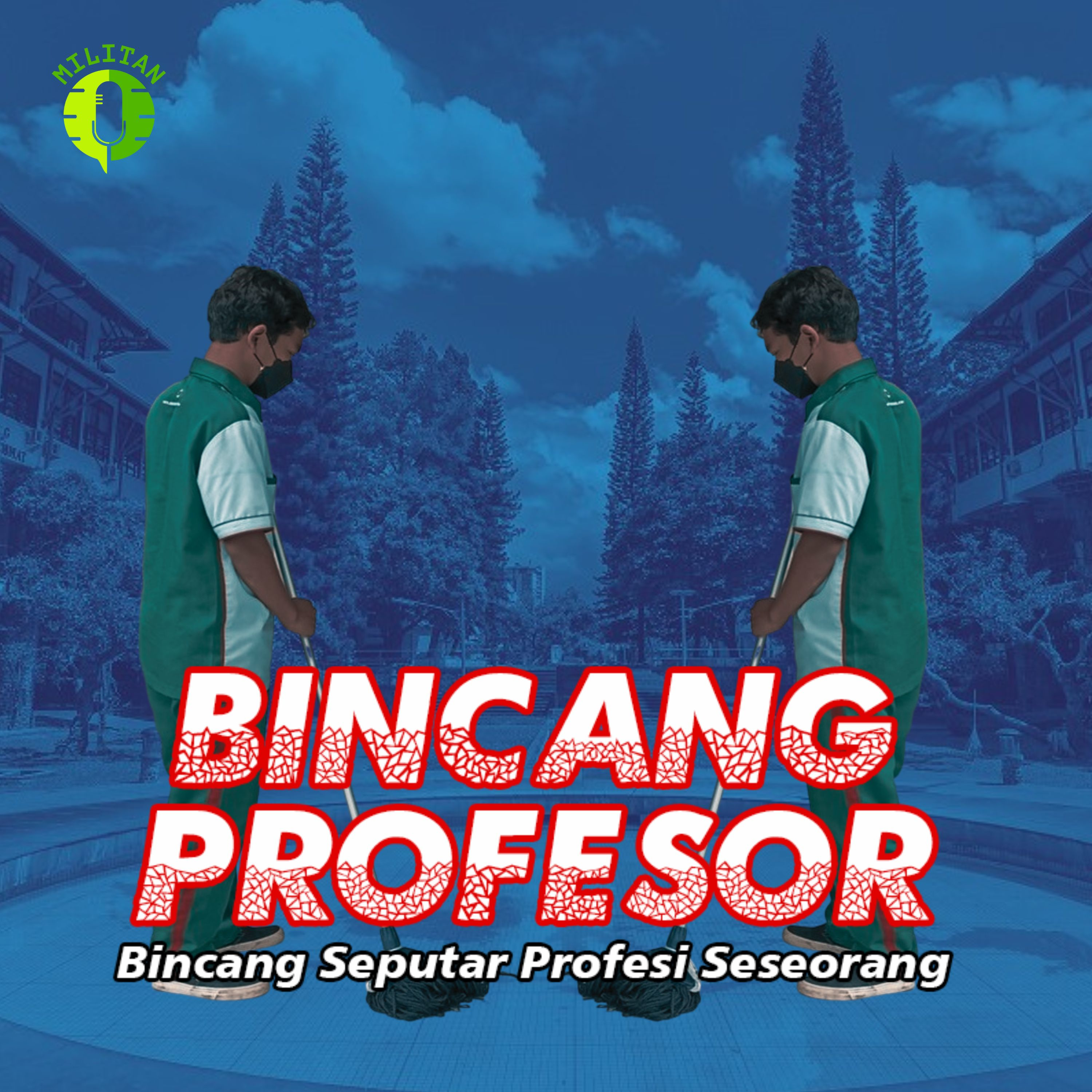 Bincang Profesor - Rizqi Tutung (Cleaning Service di Kampus Ternama)  episode artwork