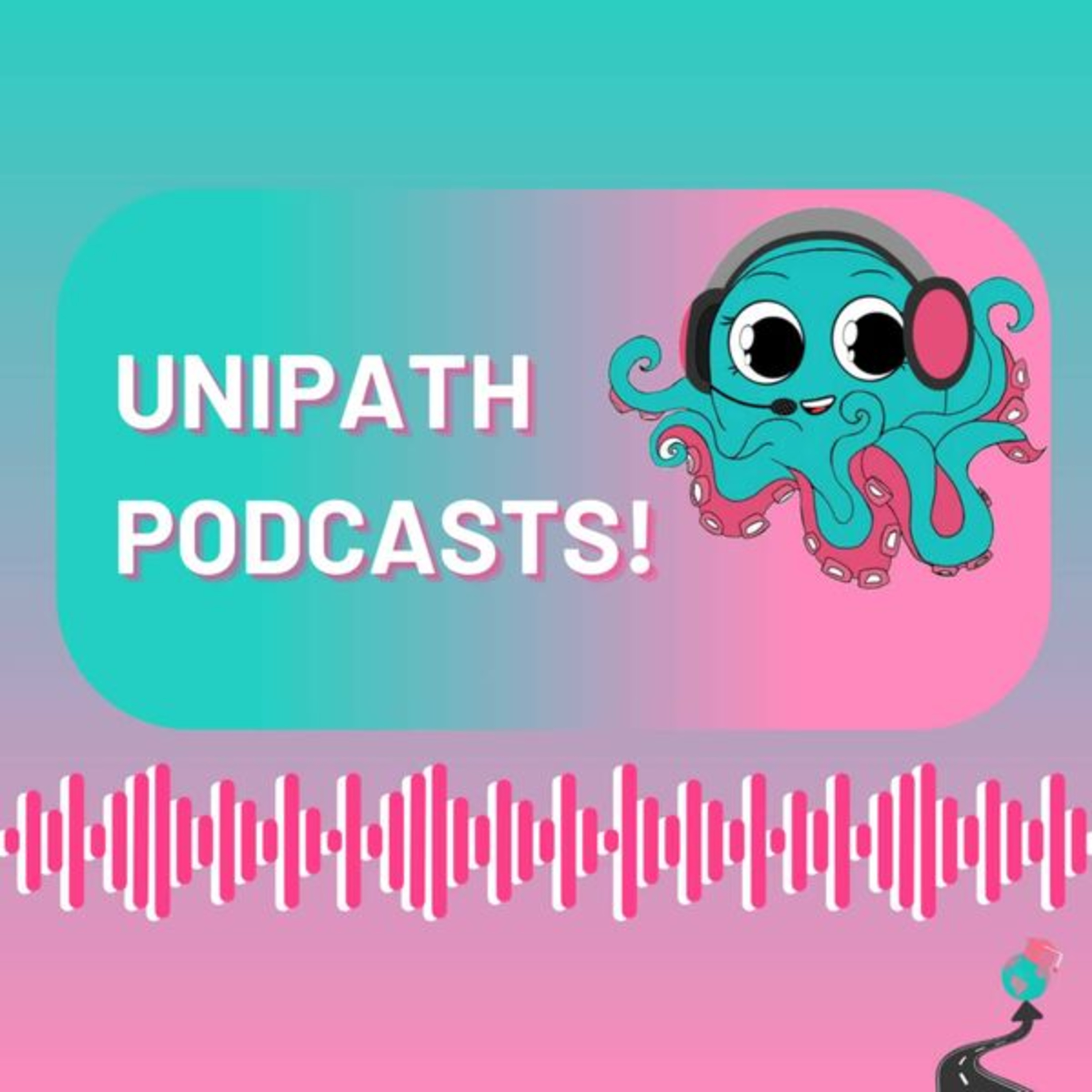 UniPath Podcasts