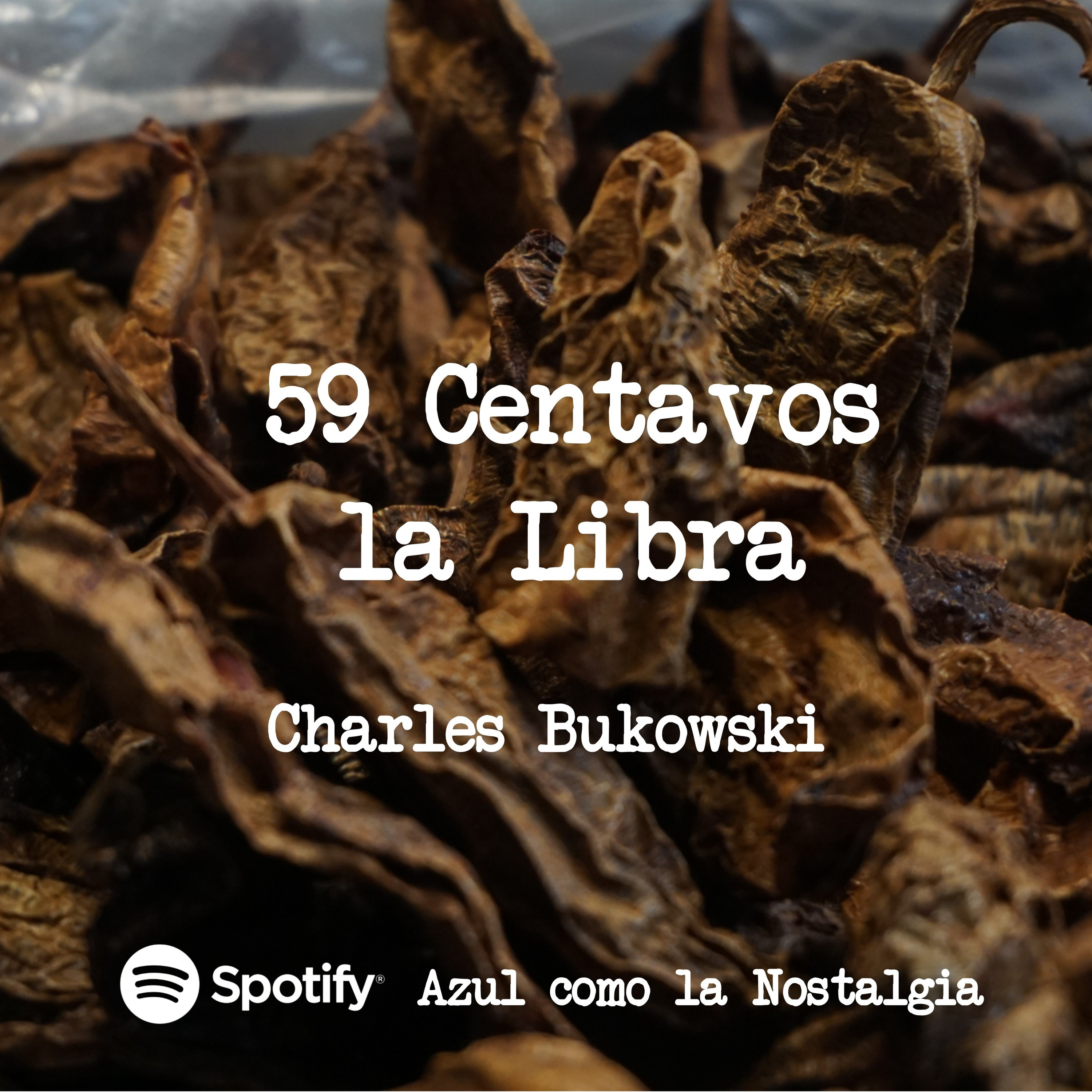 59 Centavos la Libra - Charles Bukowski- poesía episode artwork