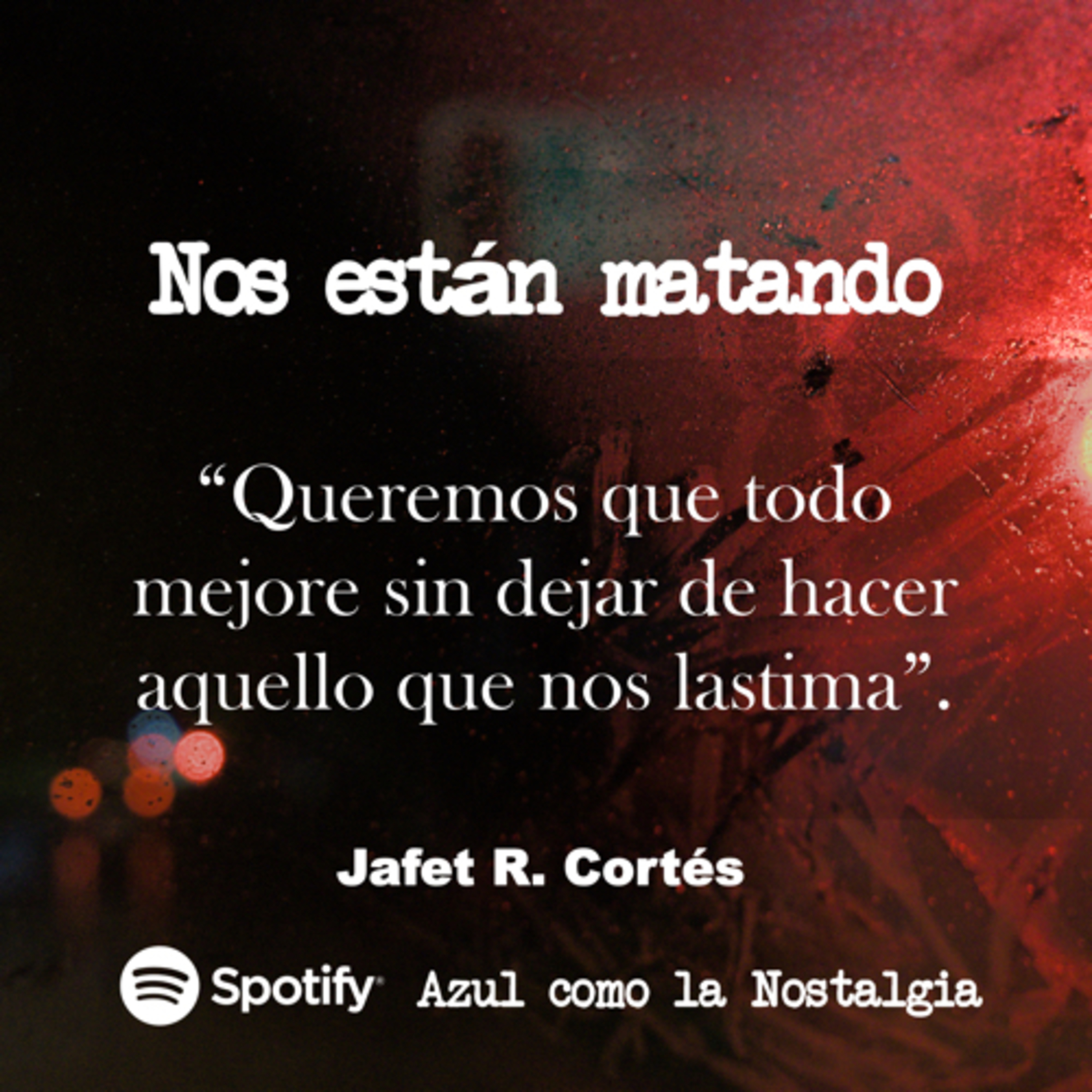 Nos están matando | Columna poética | Jafet R. Cortés episode artwork