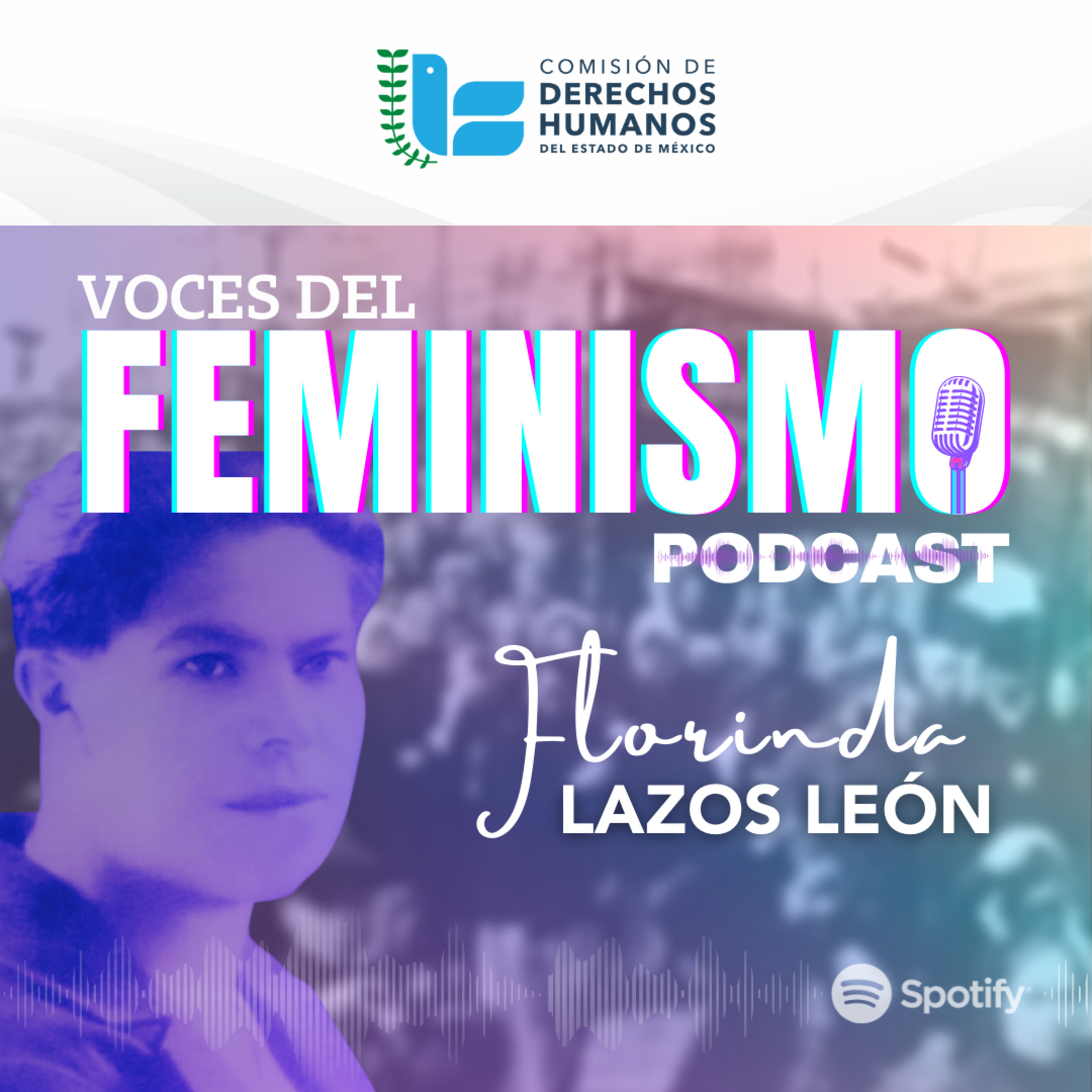 Voces del Feminismo- Florinda Lazos León episode artwork