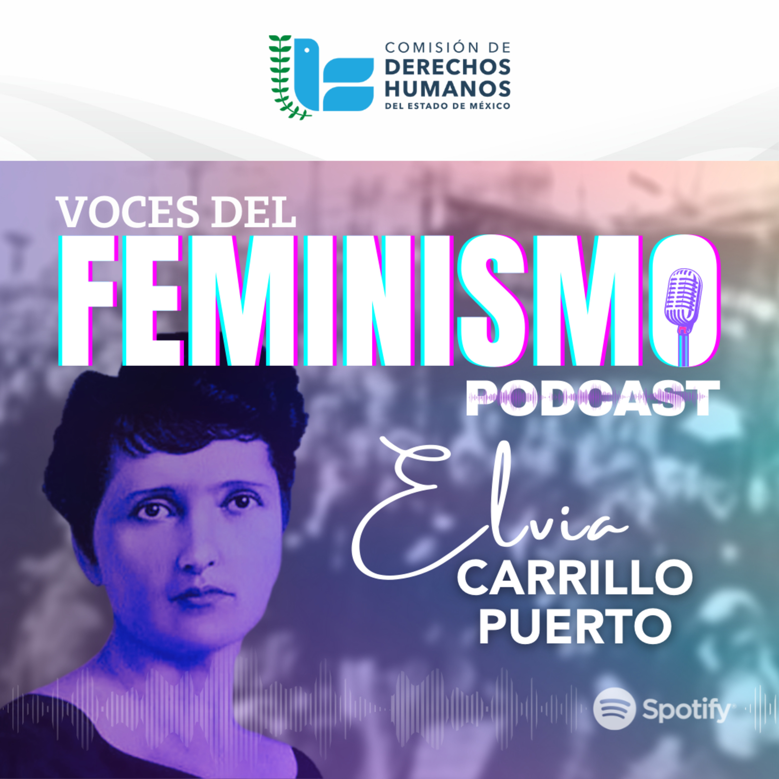 Voces del Feminismo- Elvia Carrillo Puerto episode artwork