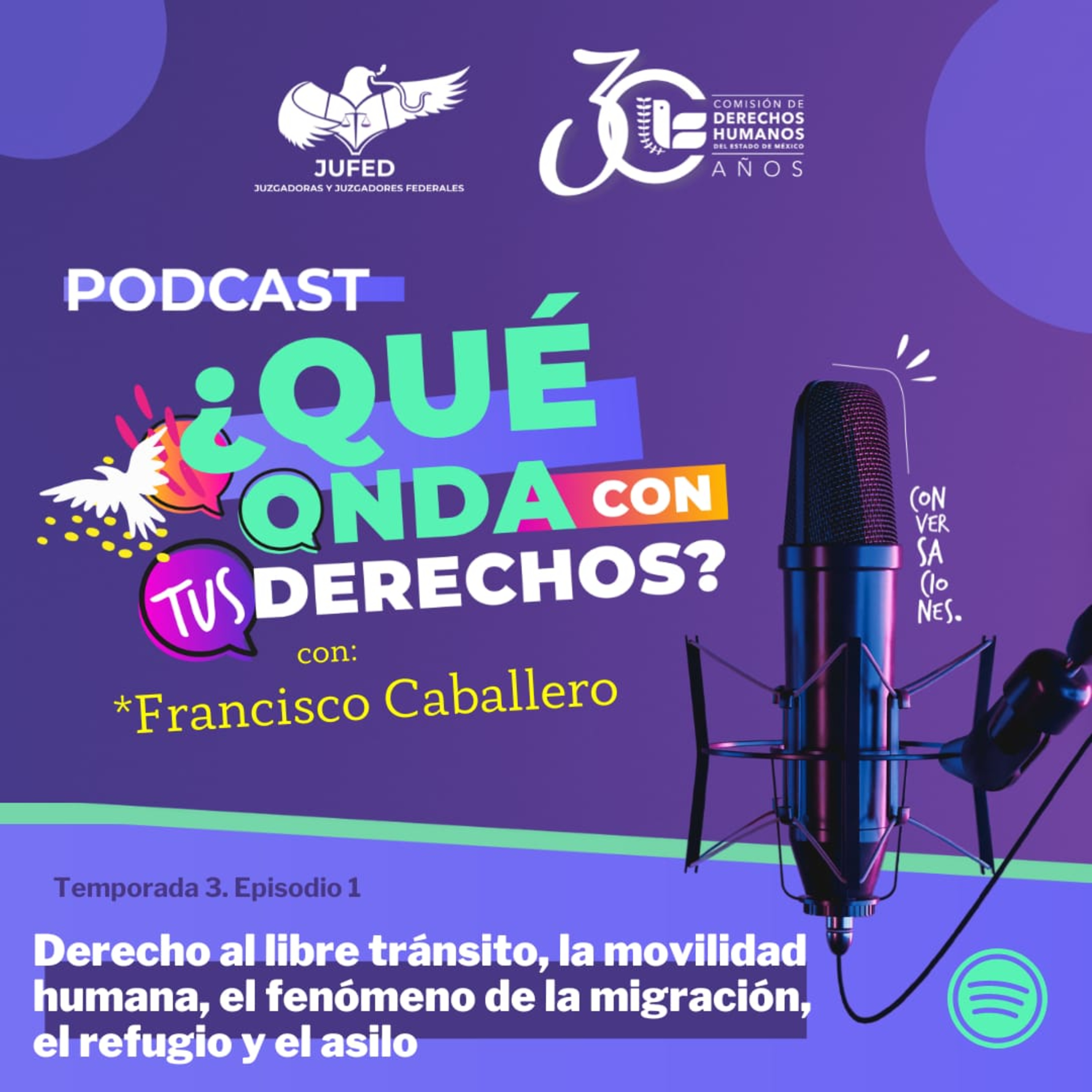 Art. 11 constitucional. Libre tránsito, la movilidad humana, migración, refugio y asilo. - Temporada 3 JUFED episode artwork