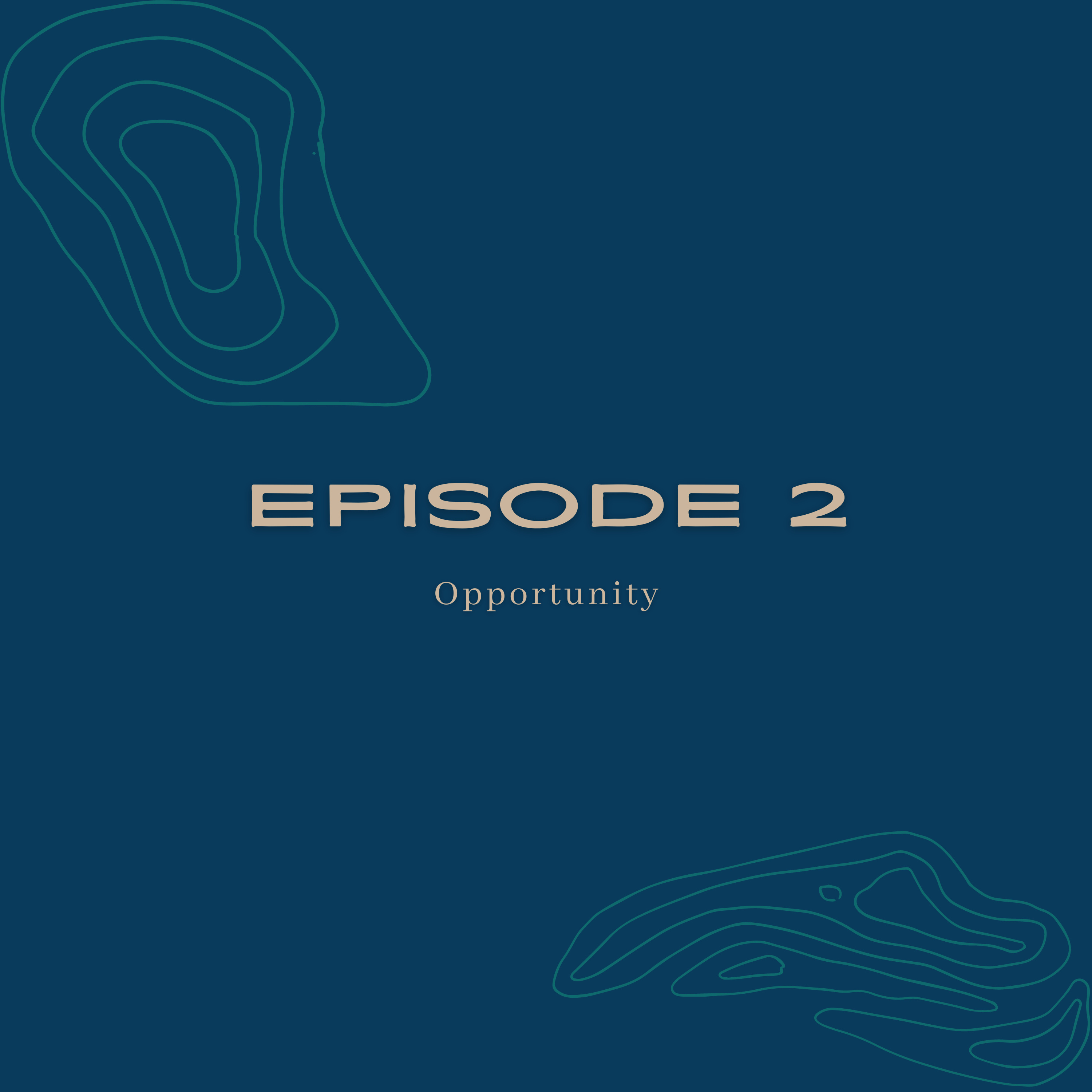 Episode 2: Opportunity episode artwork