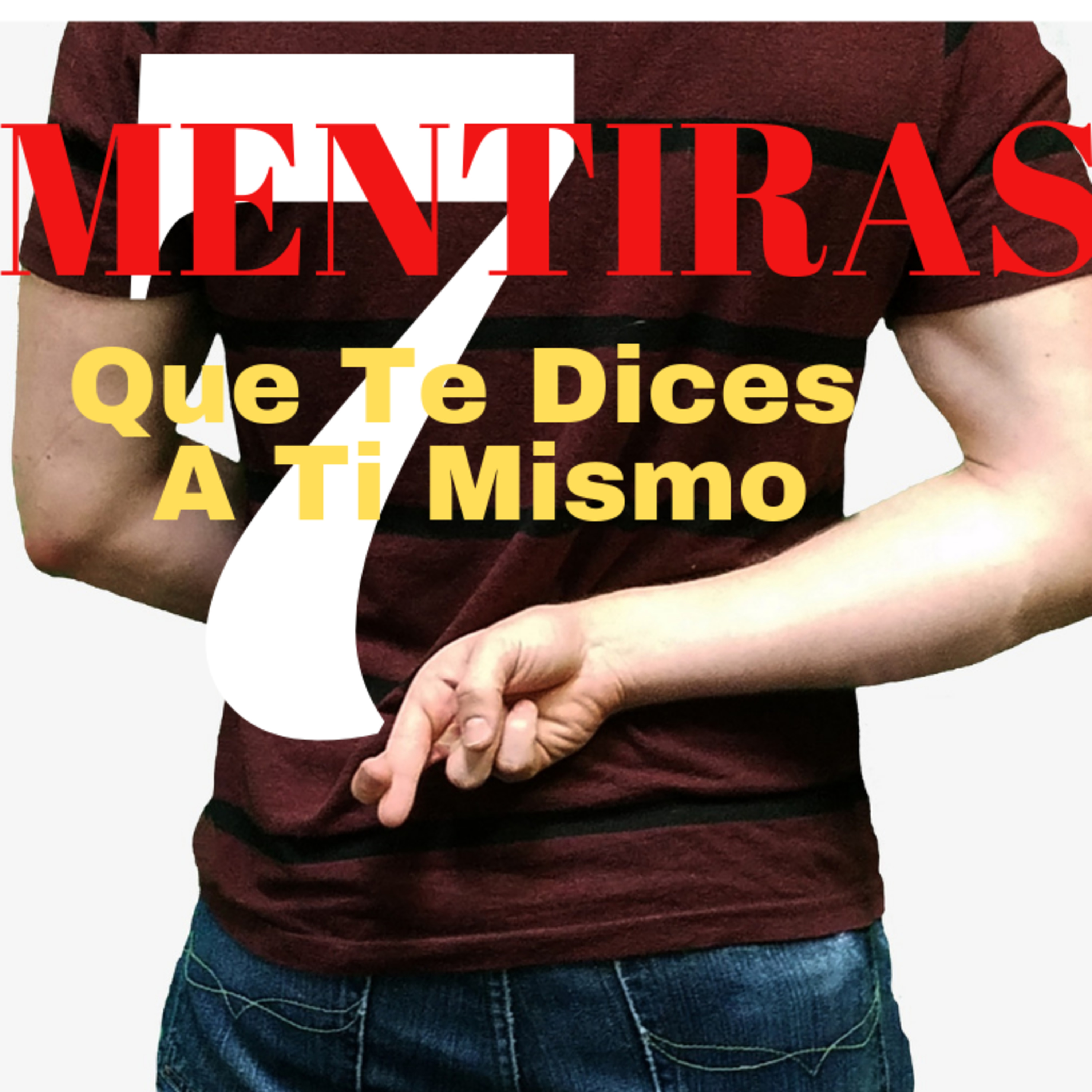 ¿Te Mientes? 7 Mentiras - Ep.2  episode artwork
