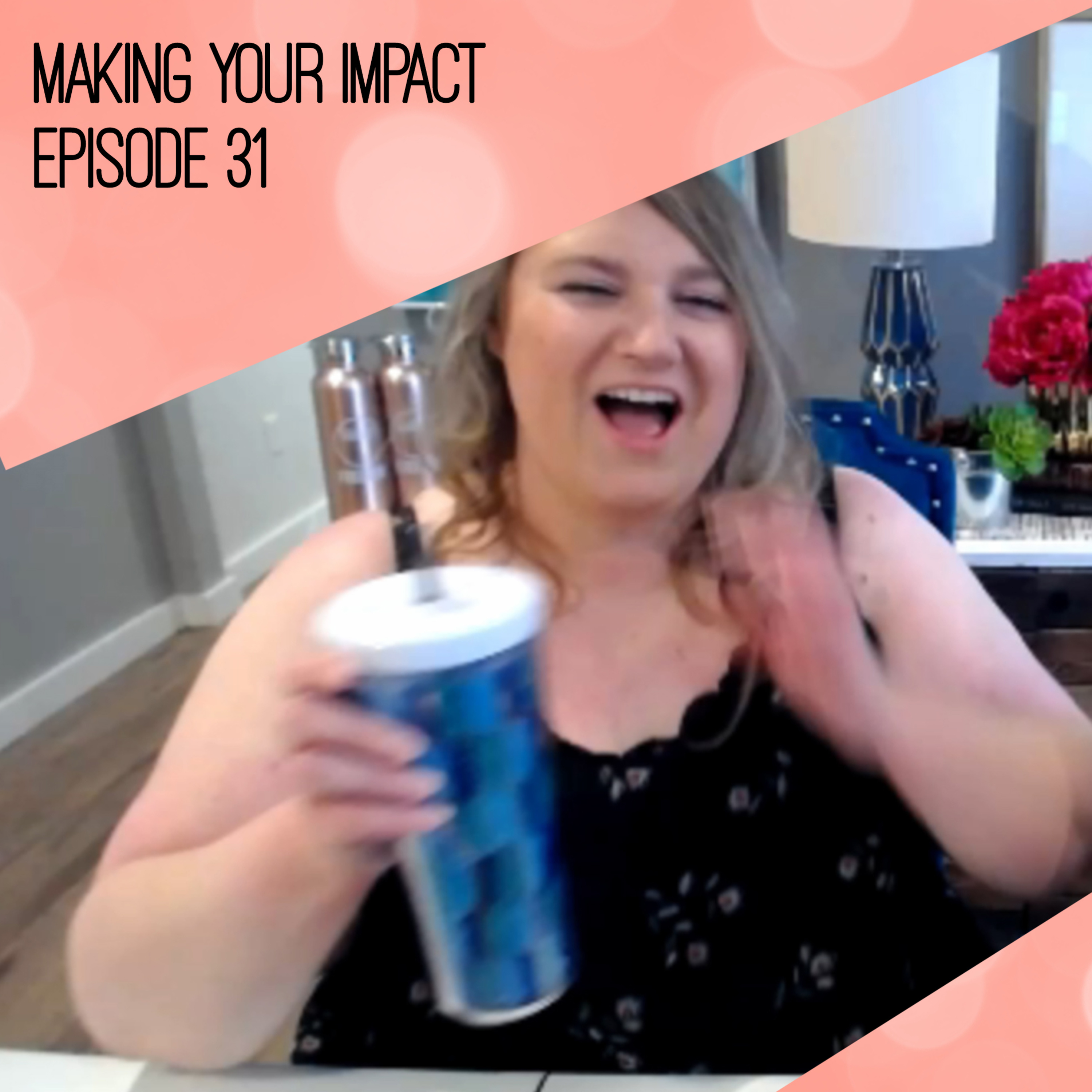 Making Your Impact Podcast with Melissa Eick