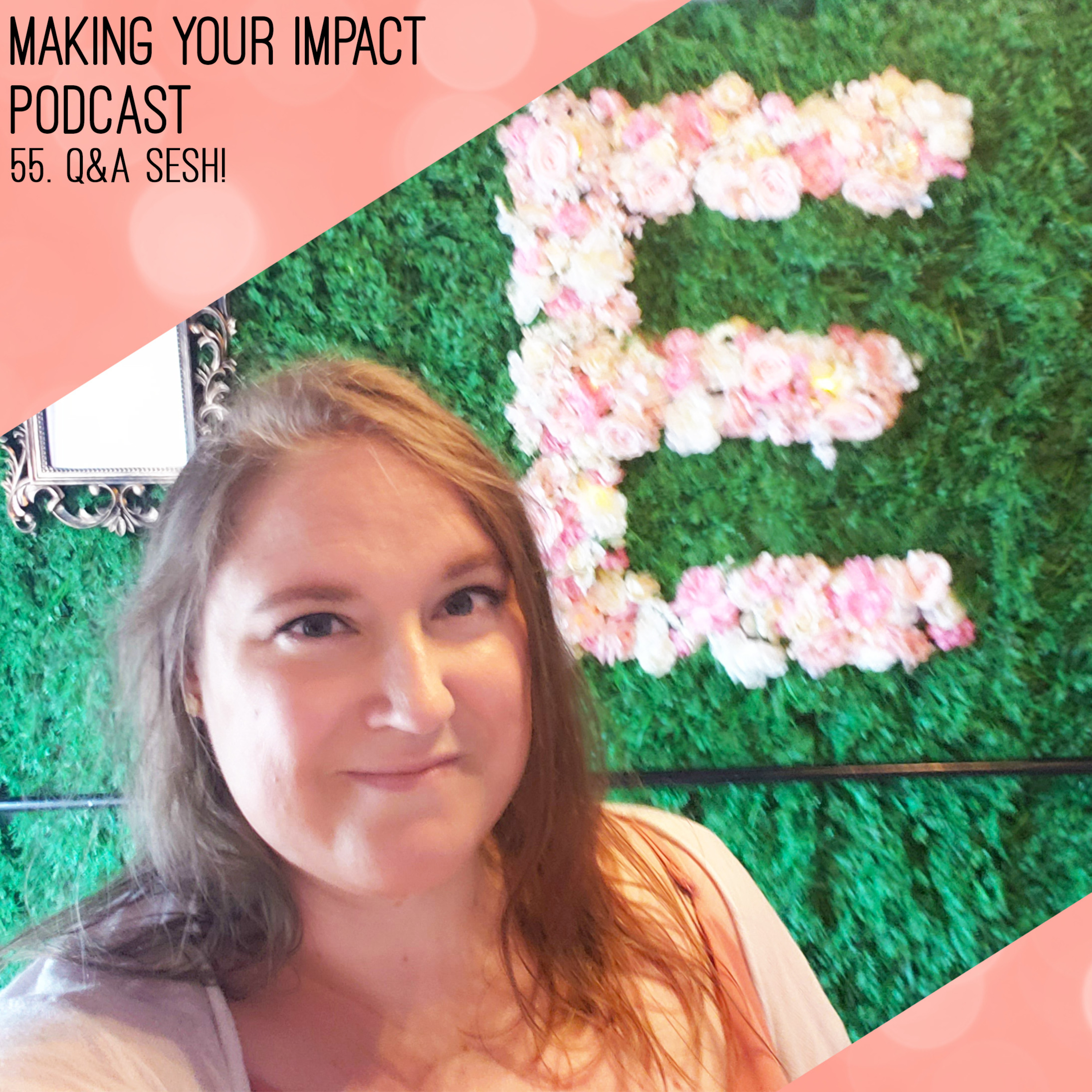 Making Your Impact Podcast with Melissa Eick