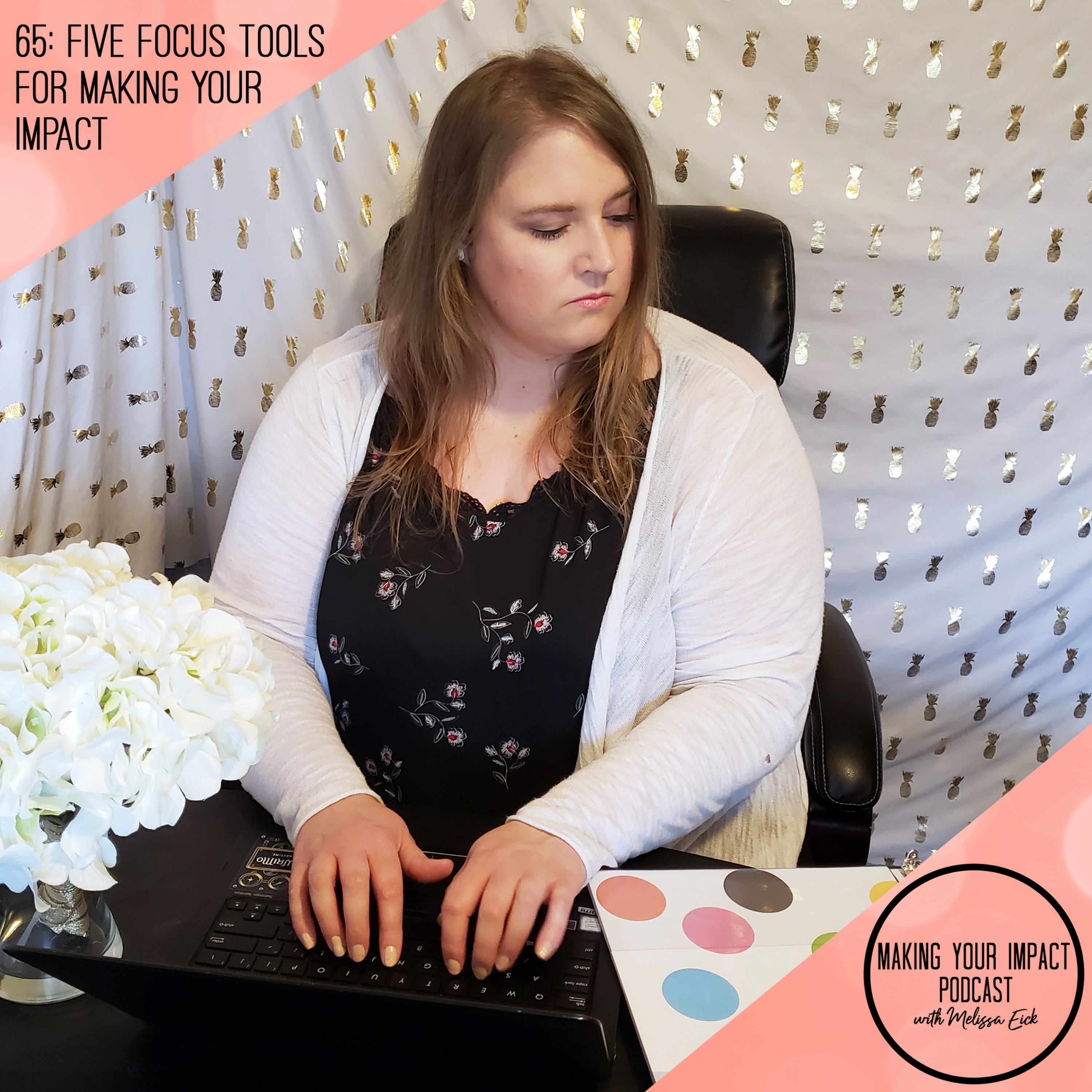 Making Your Impact Podcast with Melissa Eick
