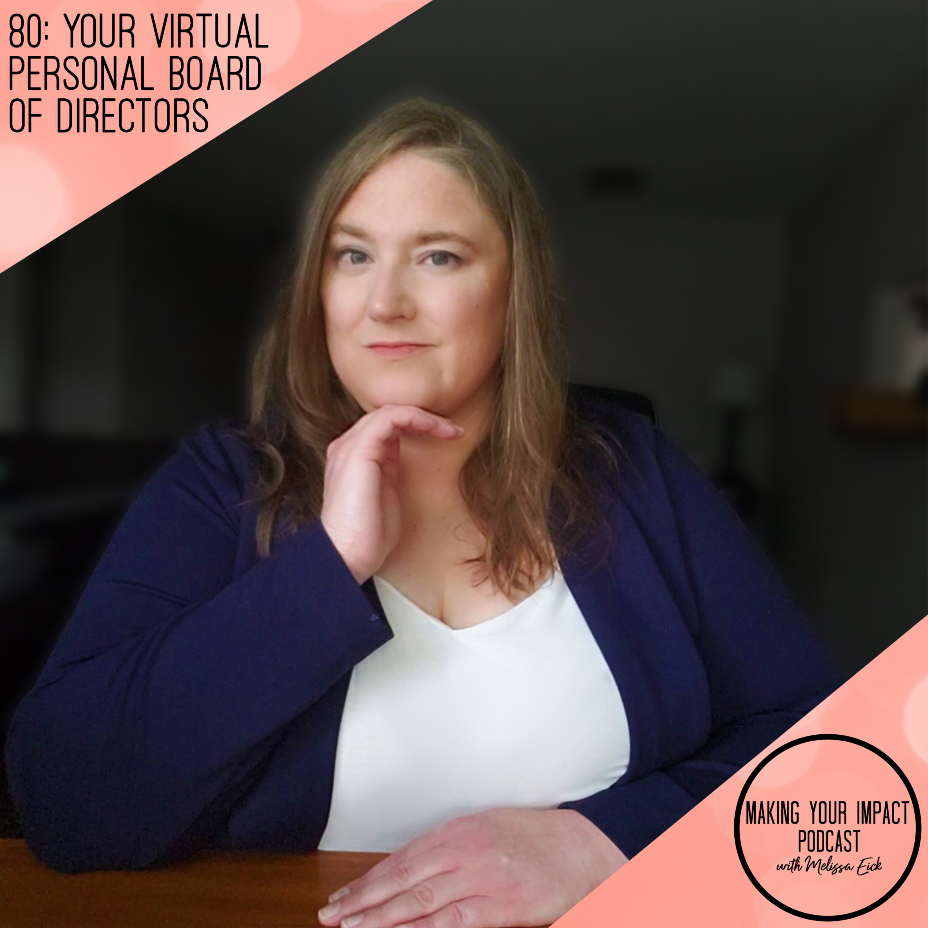 Making Your Impact Podcast with Melissa Eick