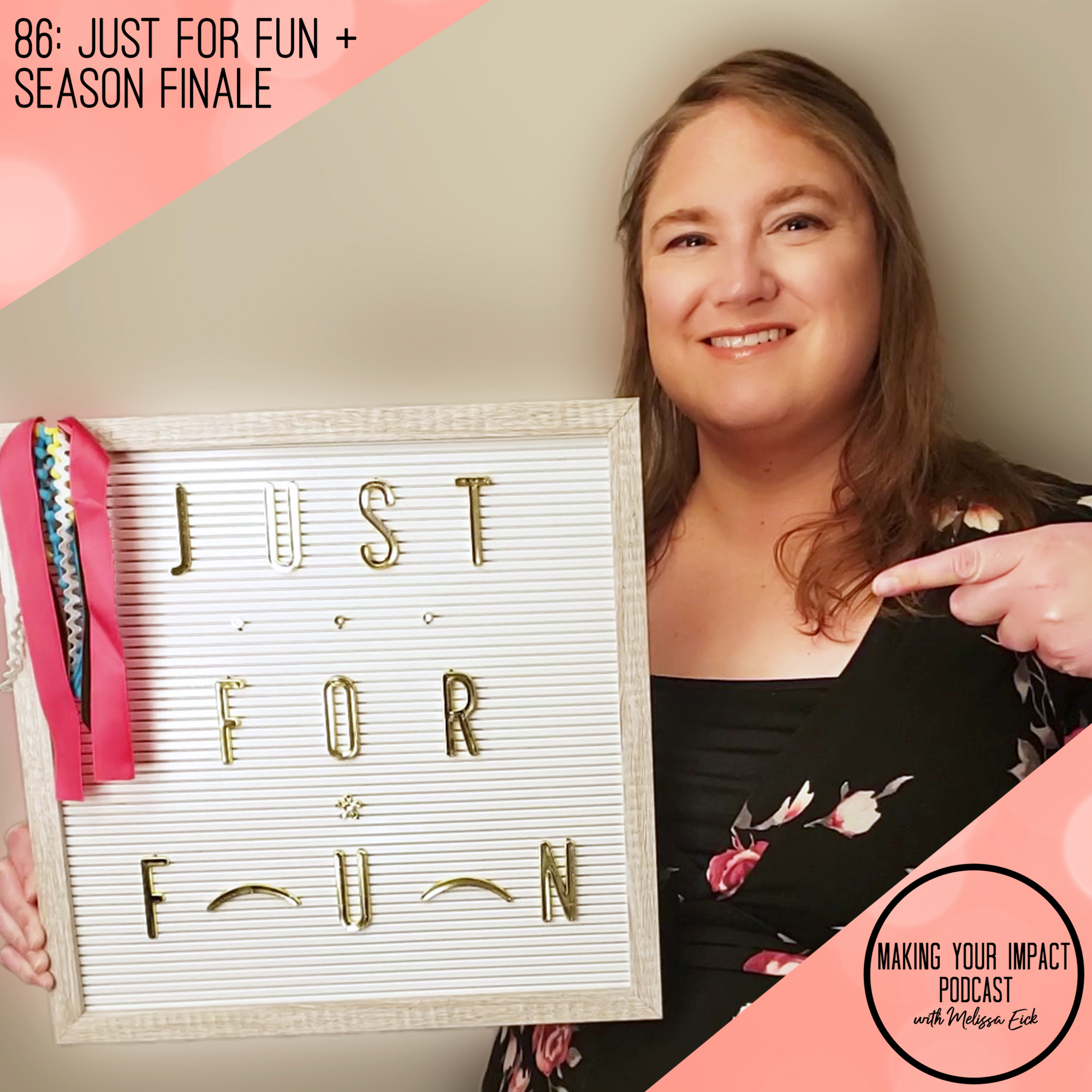 Making Your Impact Podcast with Melissa Eick