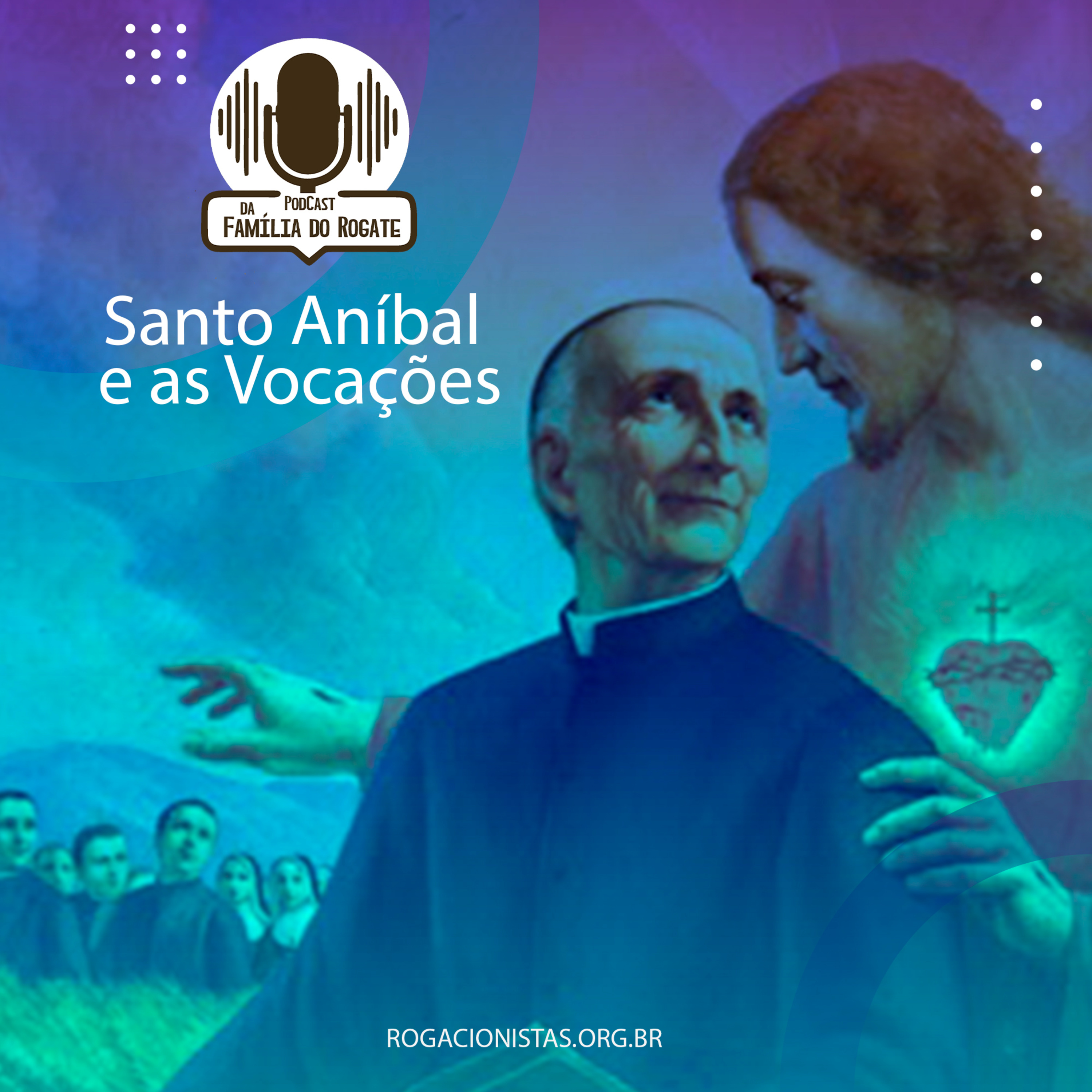 Santo Aníbal e as Vocações