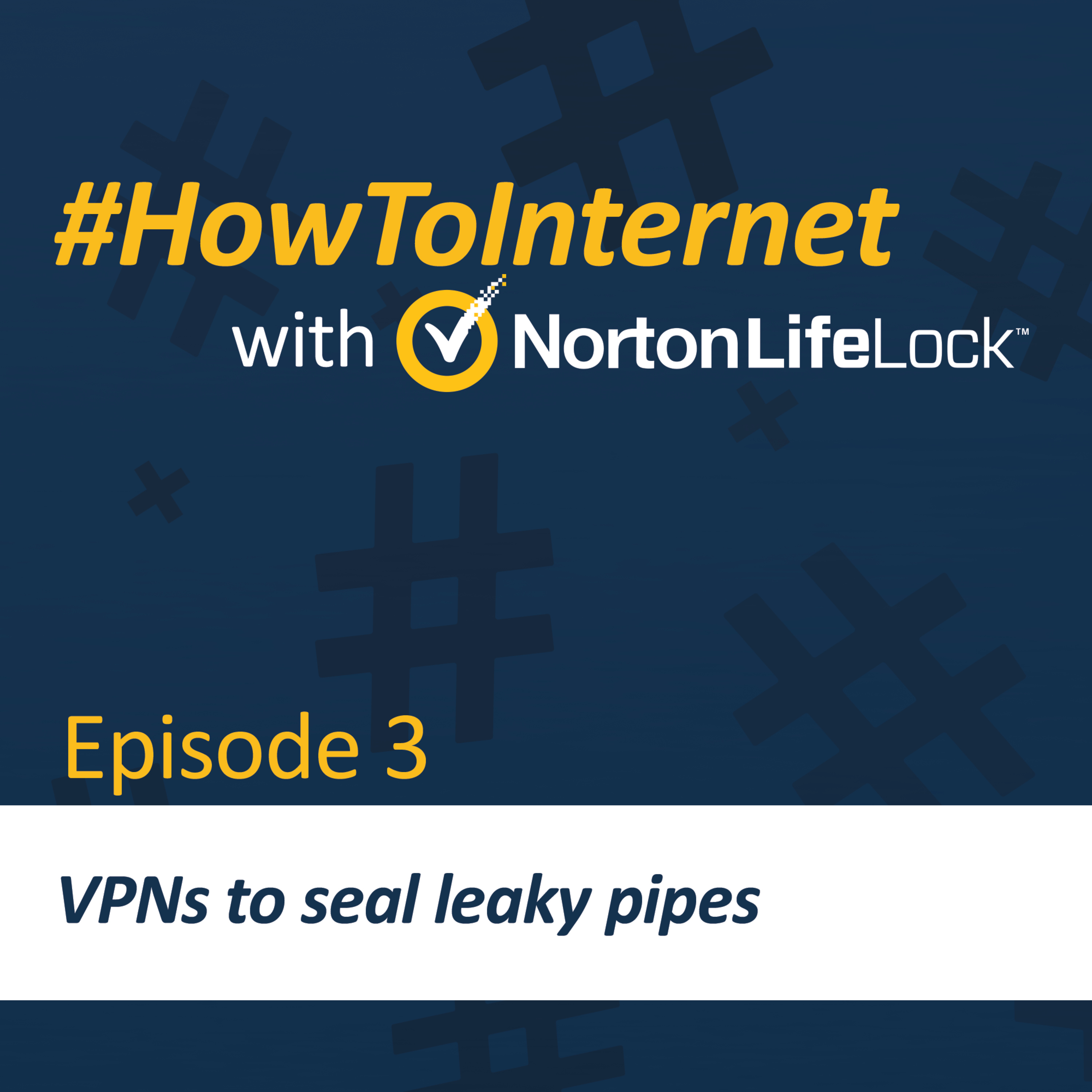 VPNs to seal leaky pipes episode artwork