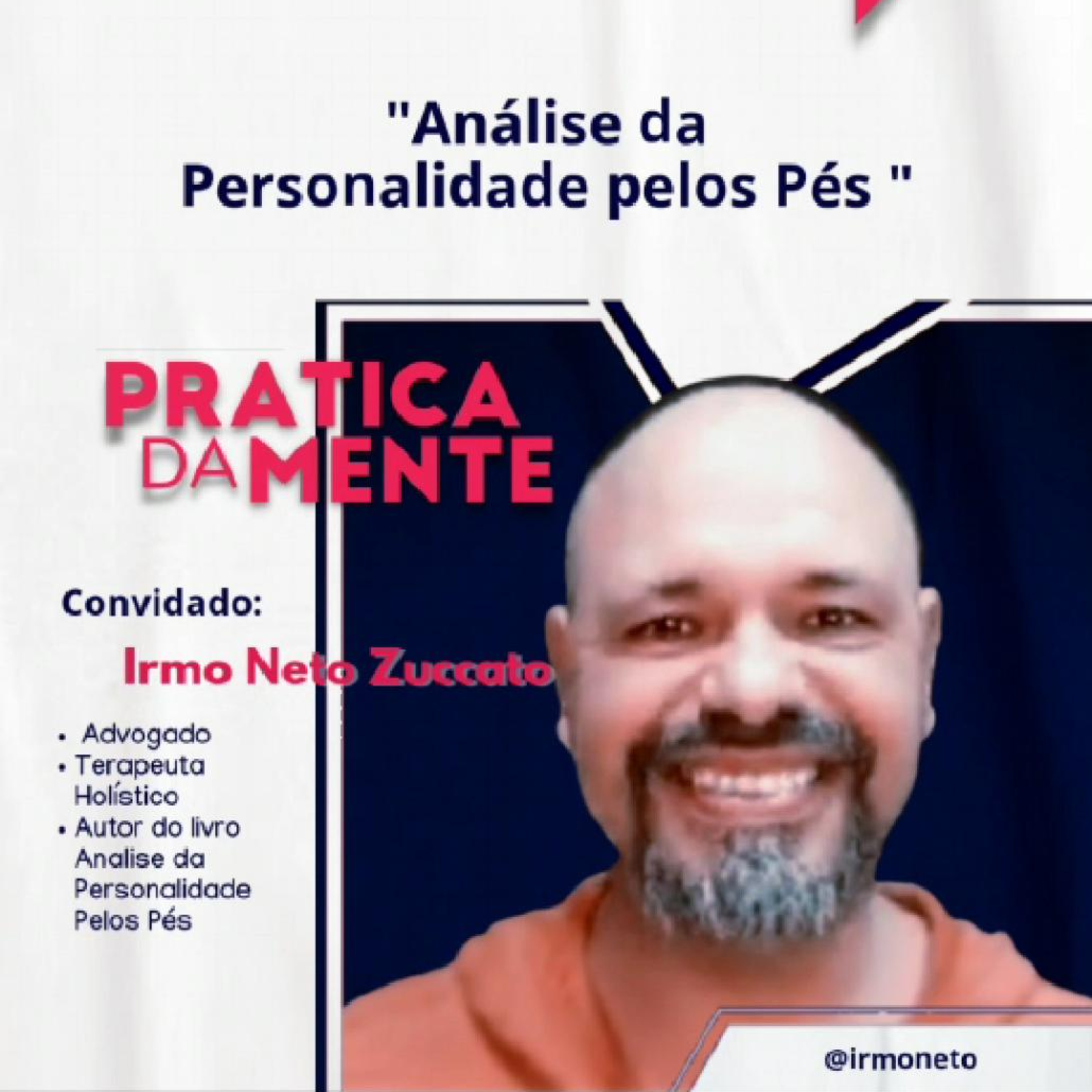 Análise da Personalidade através dos Pés com Irmo Neto episode artwork