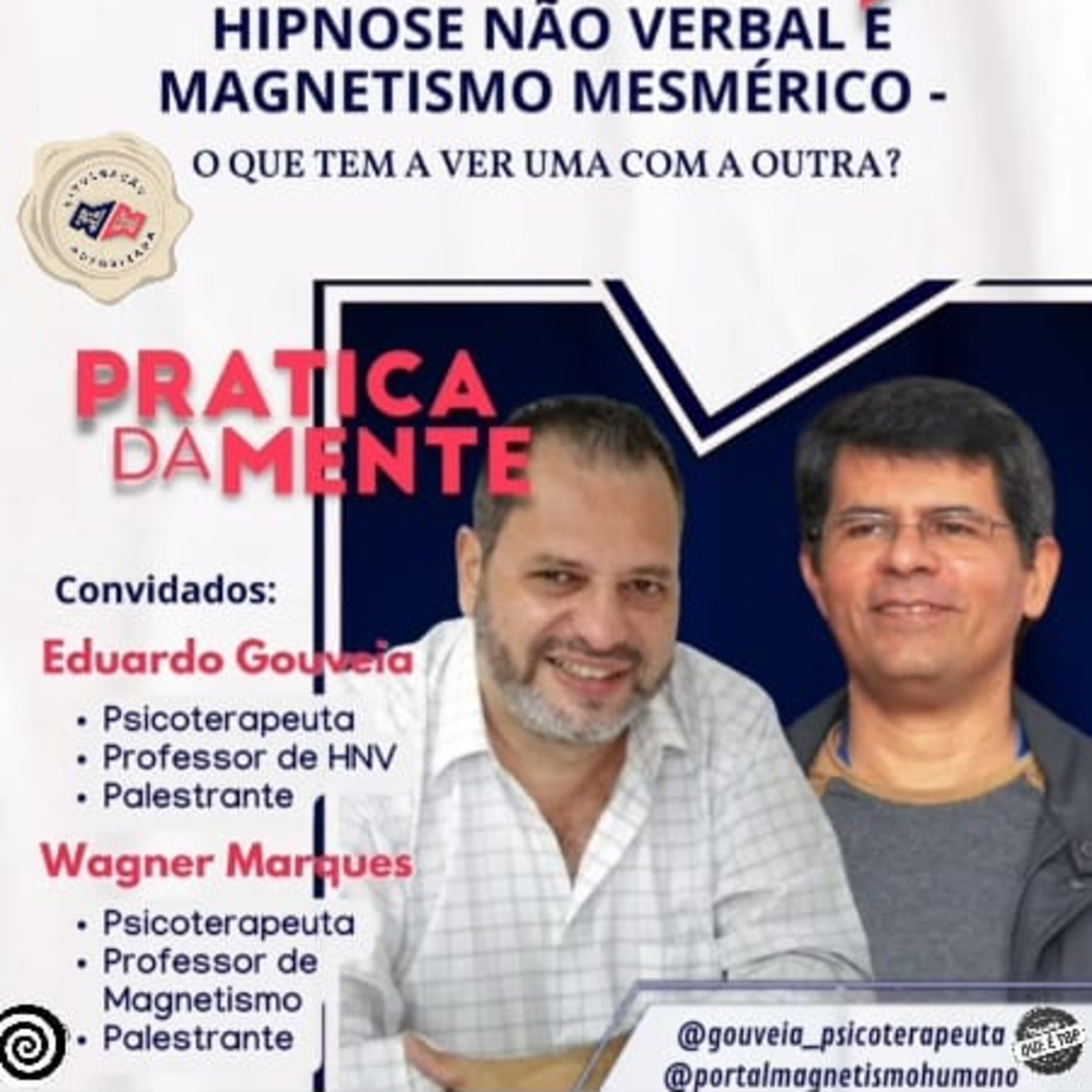 HIPNOSE NÃO VERBAL e MAGNETISMO MESMÉRICO com Eduardo Gouveia e Wagner Mattos episode artwork