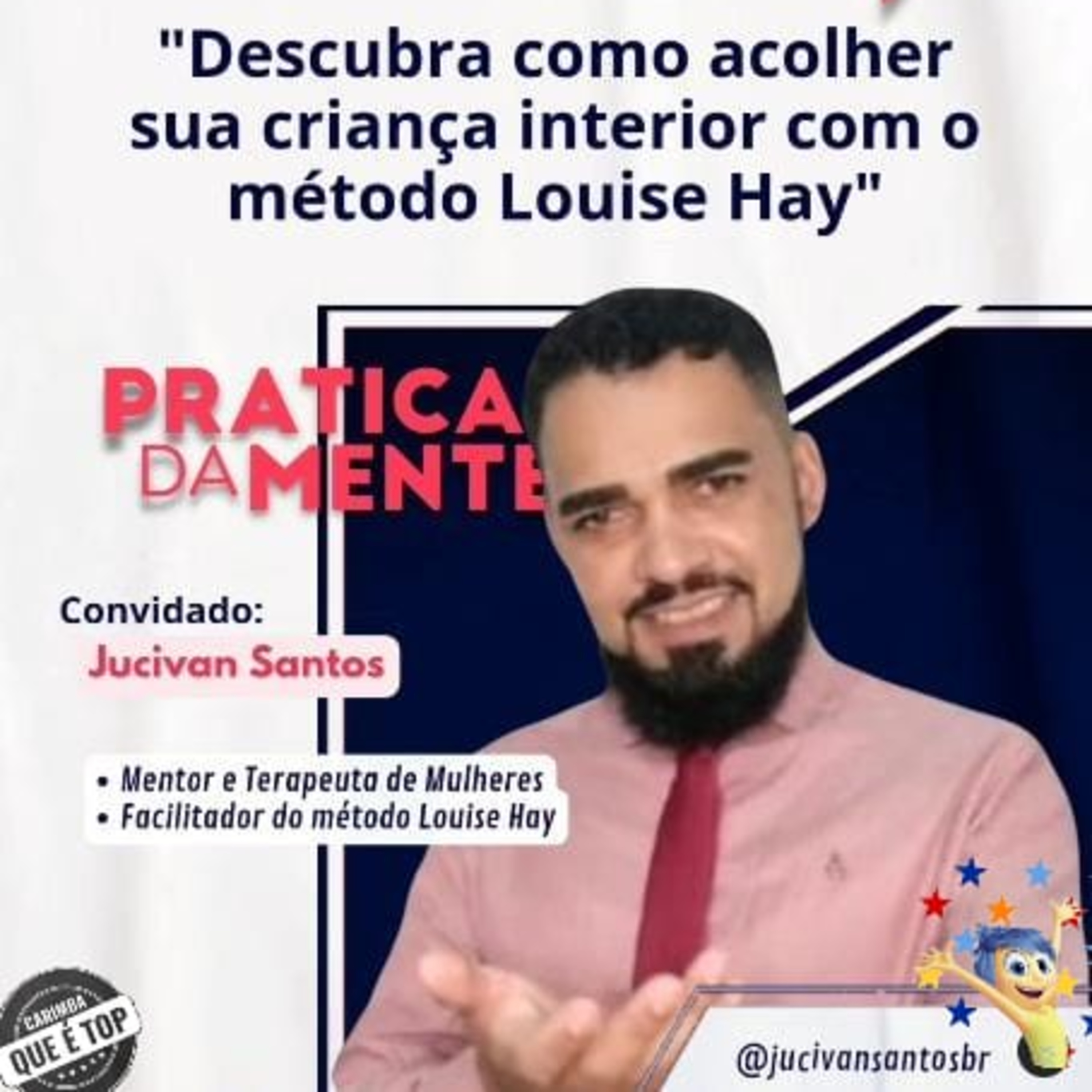 Como acolher sua criança interior com Jucivan Santos utilizando o método Louise Hay! episode artwork