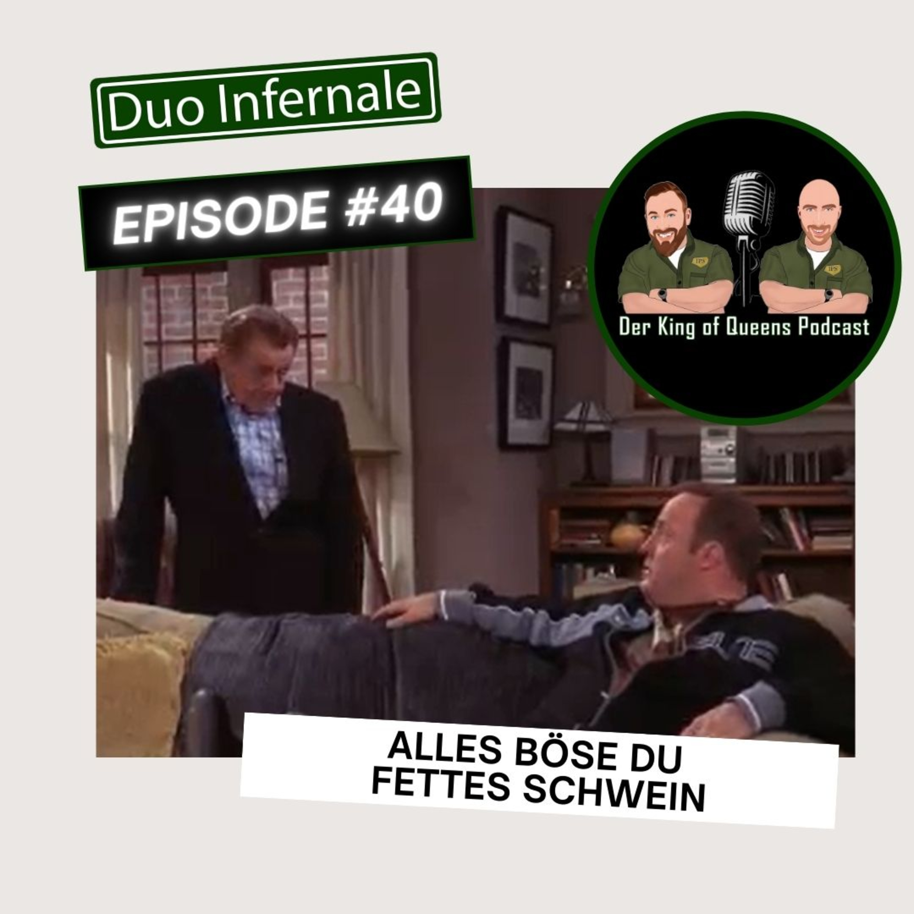 Duo Infernale - der King of Queens Podcast von Schales und Pana
