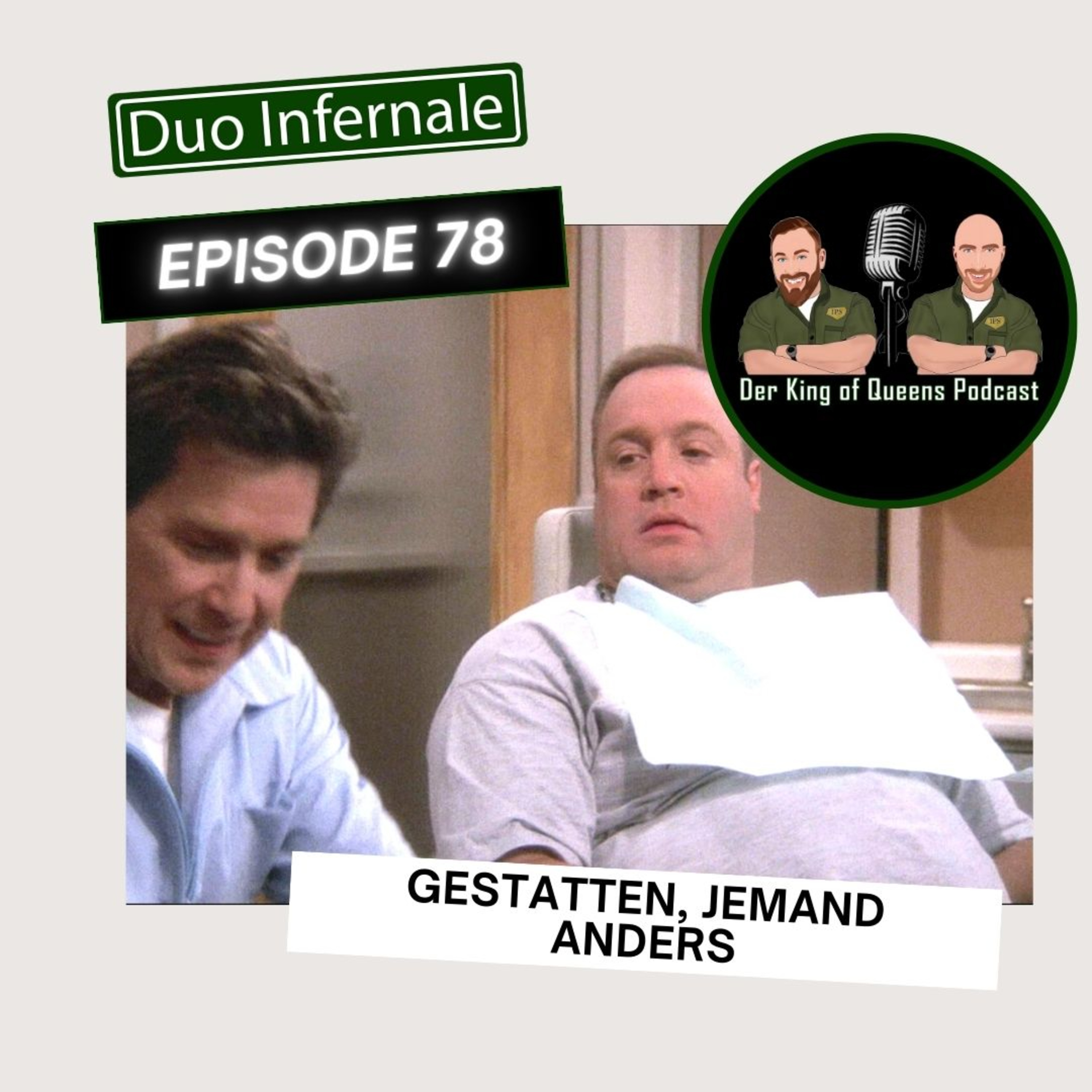Duo Infernale - der King of Queens Podcast von Schales und Pana