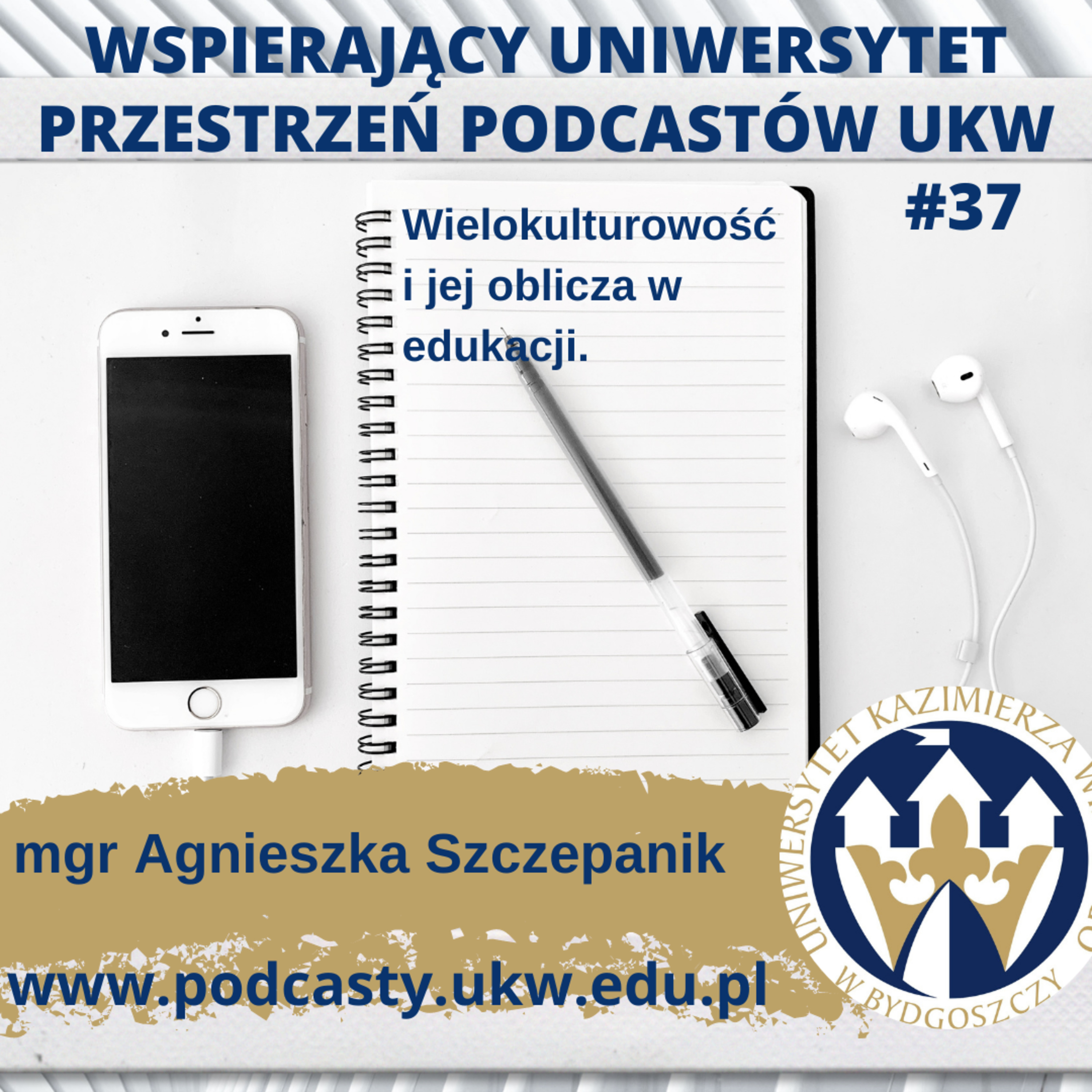 Wspierający Uniwersytet - Przestrzeń Podcastów UKW