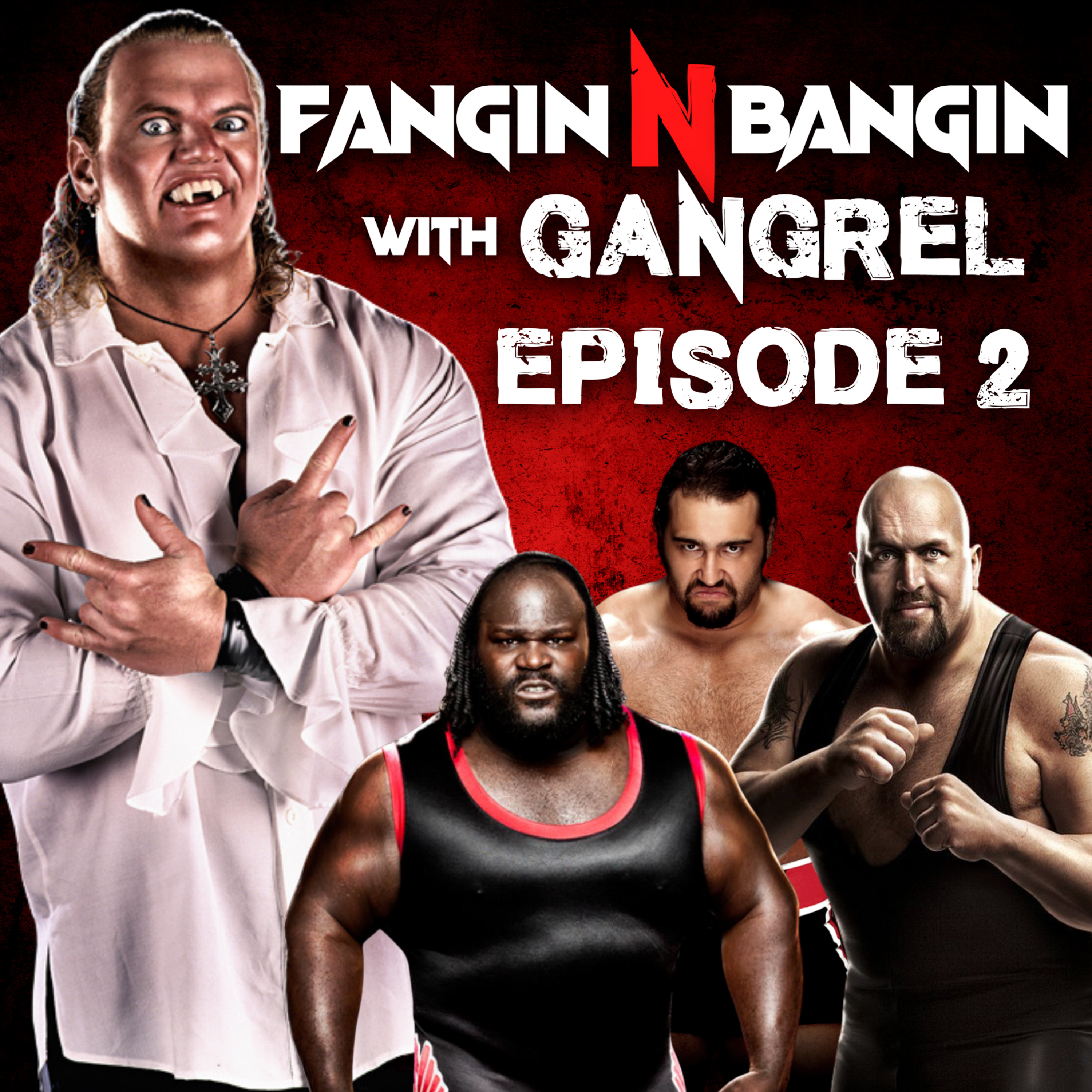 Fangin N Bangin with Gangrel