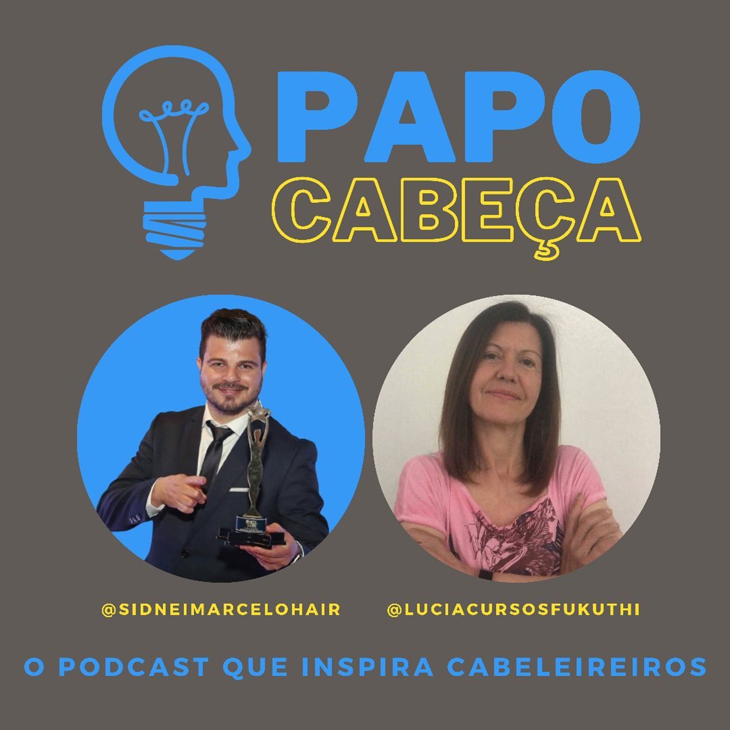 PAPO CABEÇA - O podcast que inspira cabeleireiros.