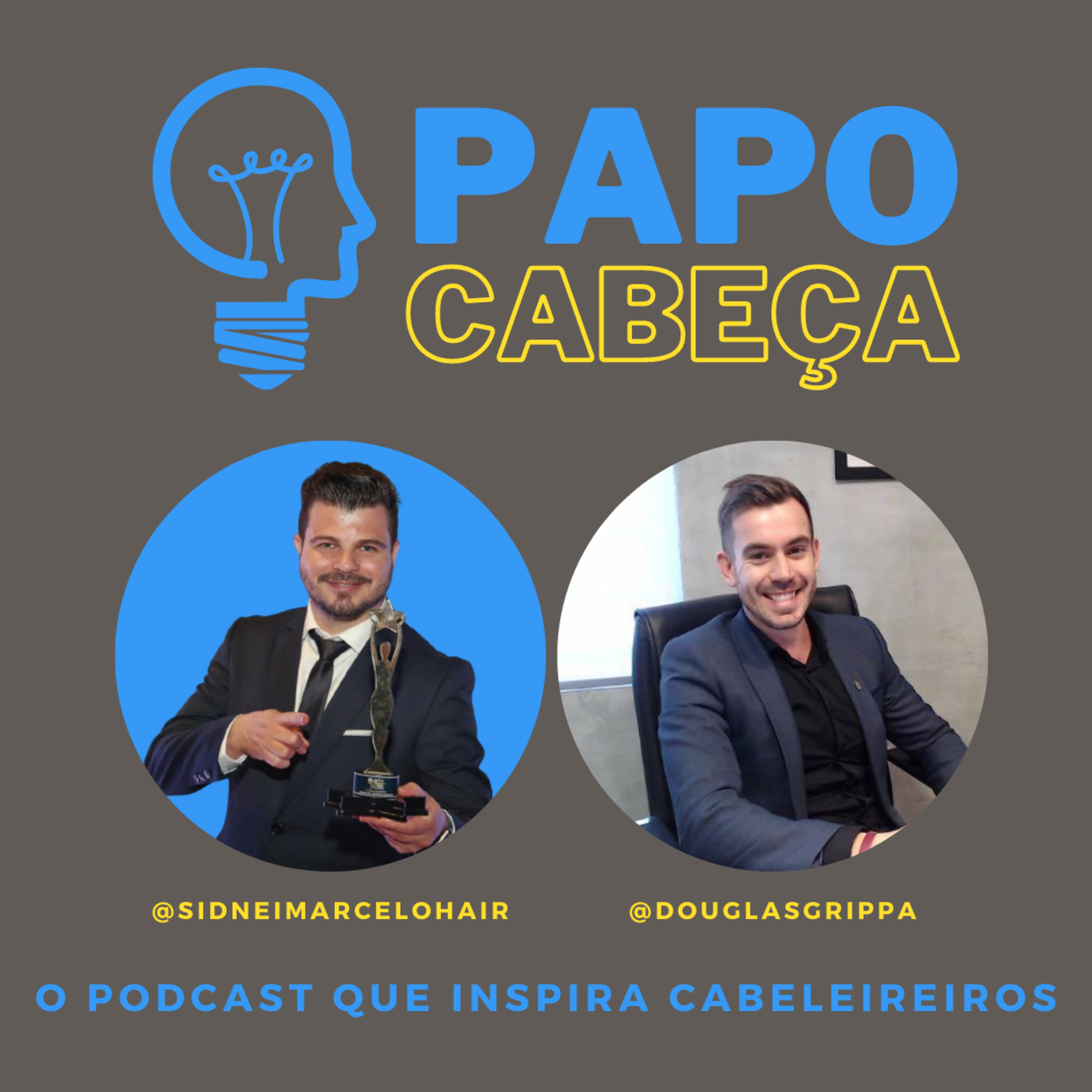 PAPO CABEÇA - O podcast que inspira cabeleireiros.