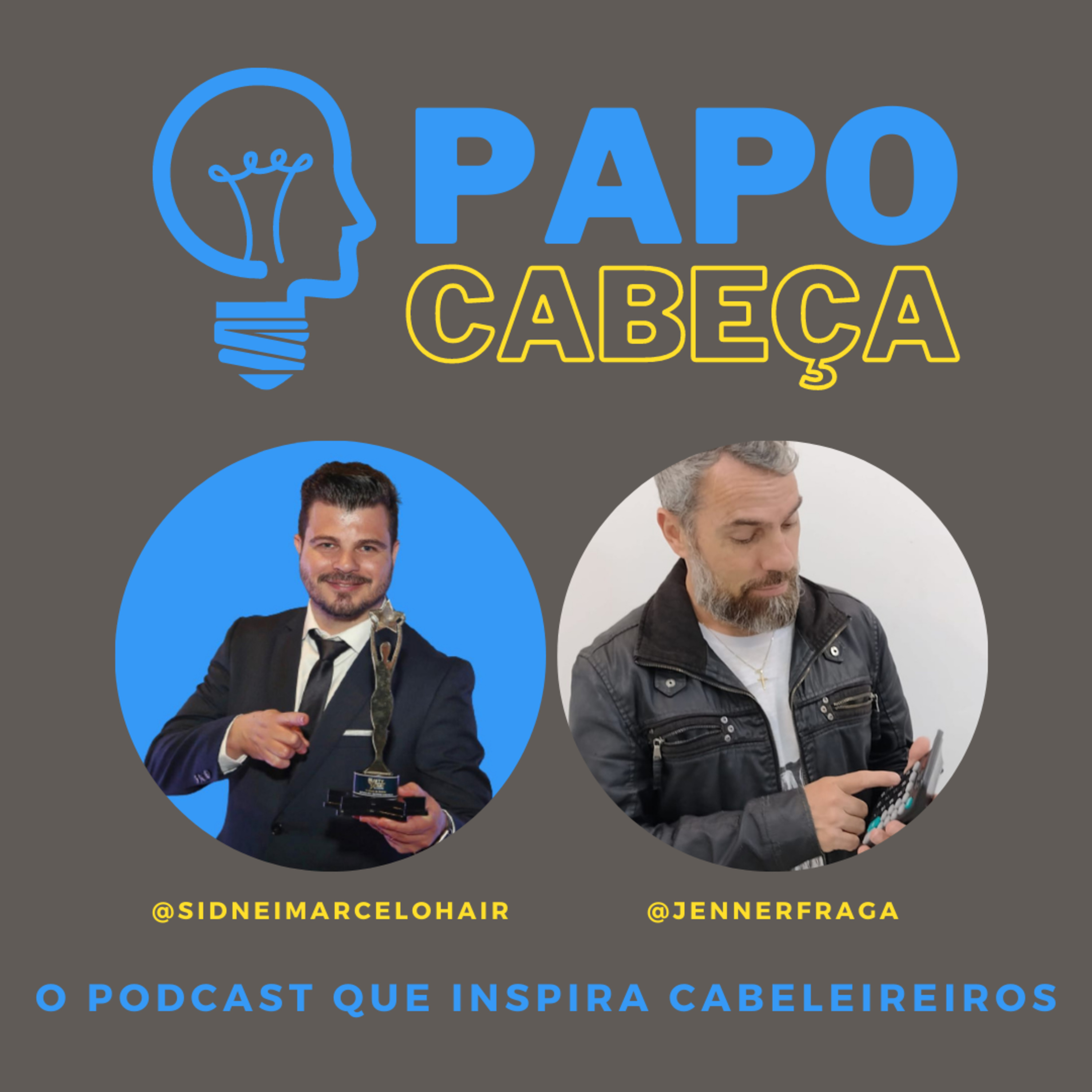 PAPO CABEÇA - O podcast que inspira cabeleireiros.