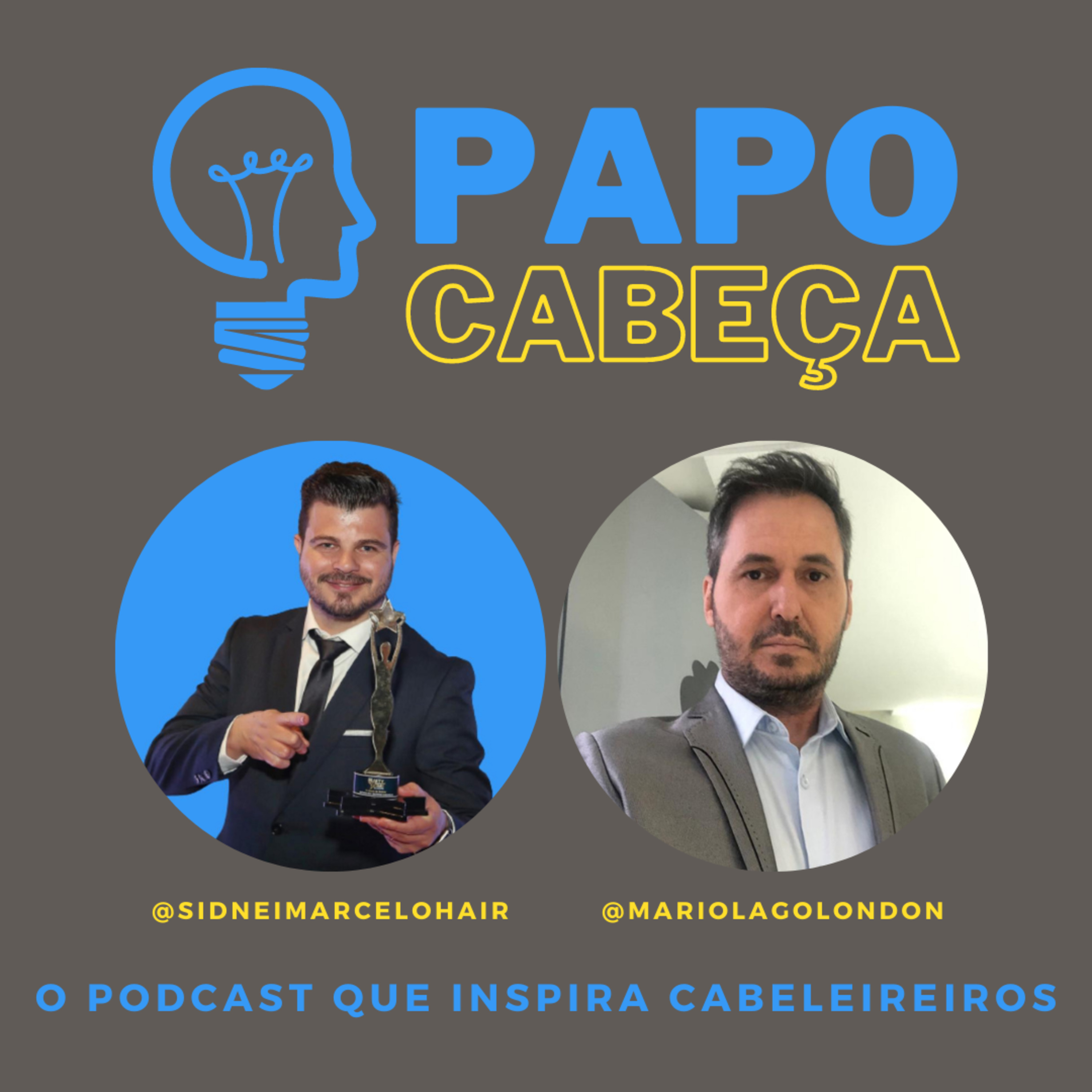 PAPO CABEÇA - O podcast que inspira cabeleireiros.