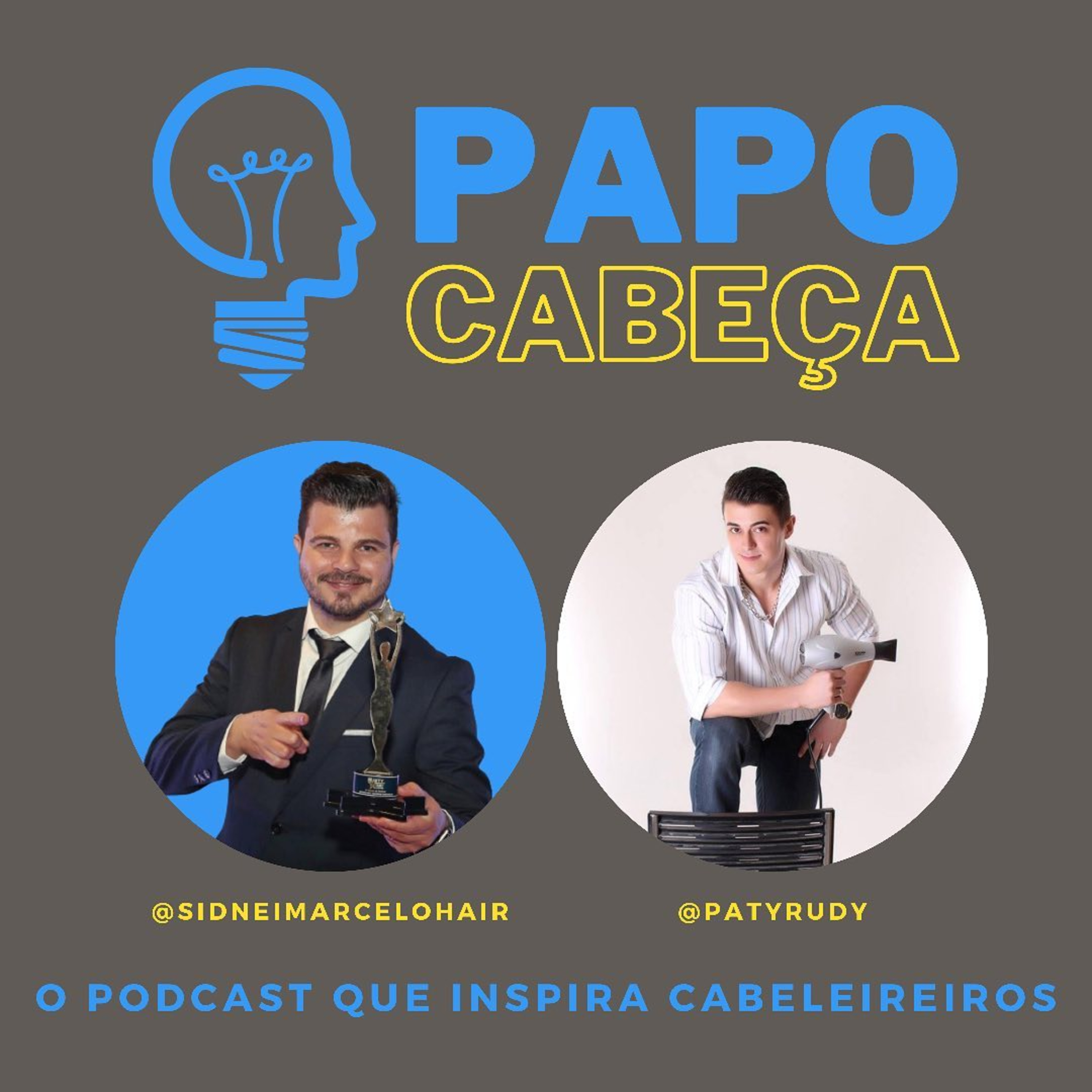 PAPO CABEÇA - O podcast que inspira cabeleireiros.
