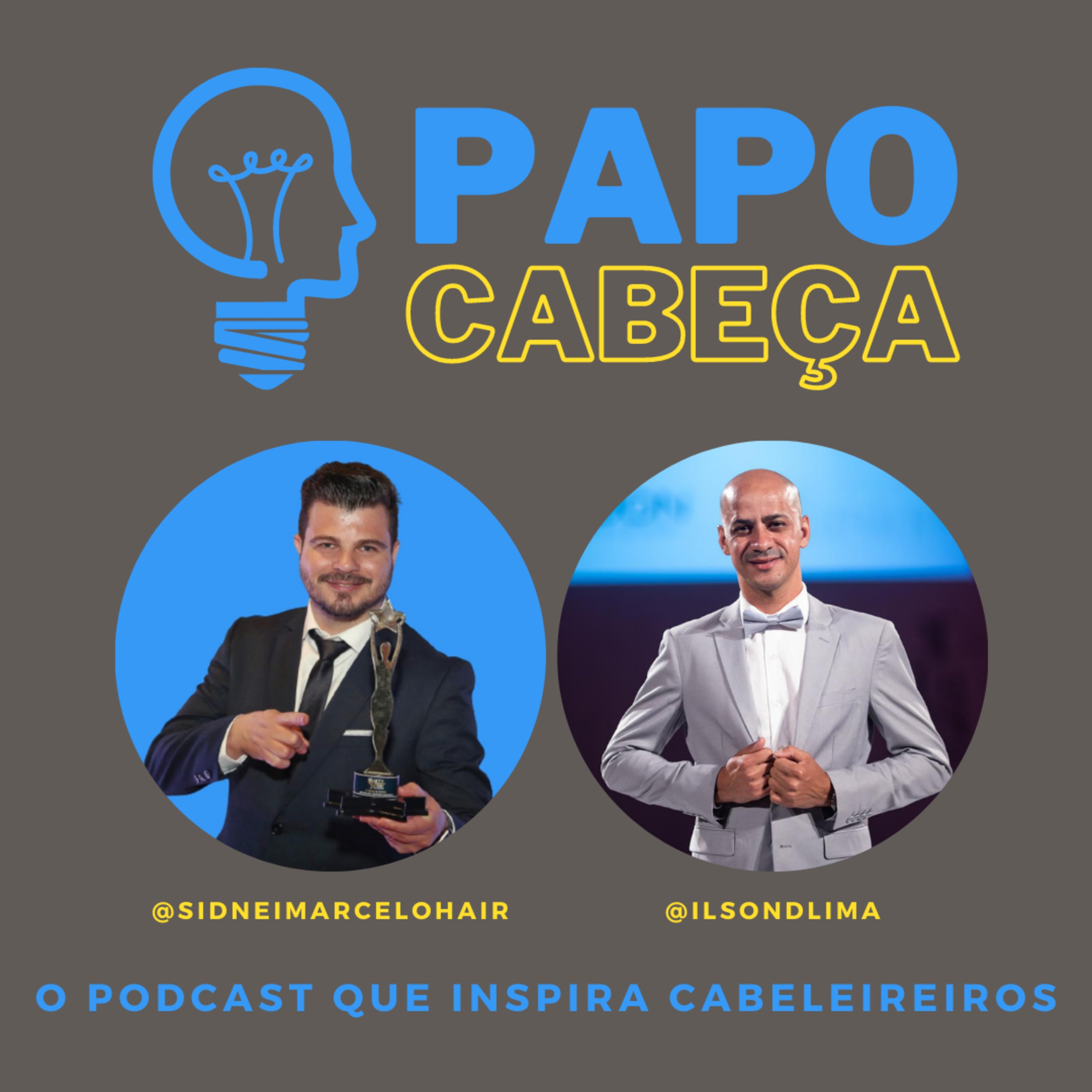 PAPO CABEÇA - O podcast que inspira cabeleireiros.