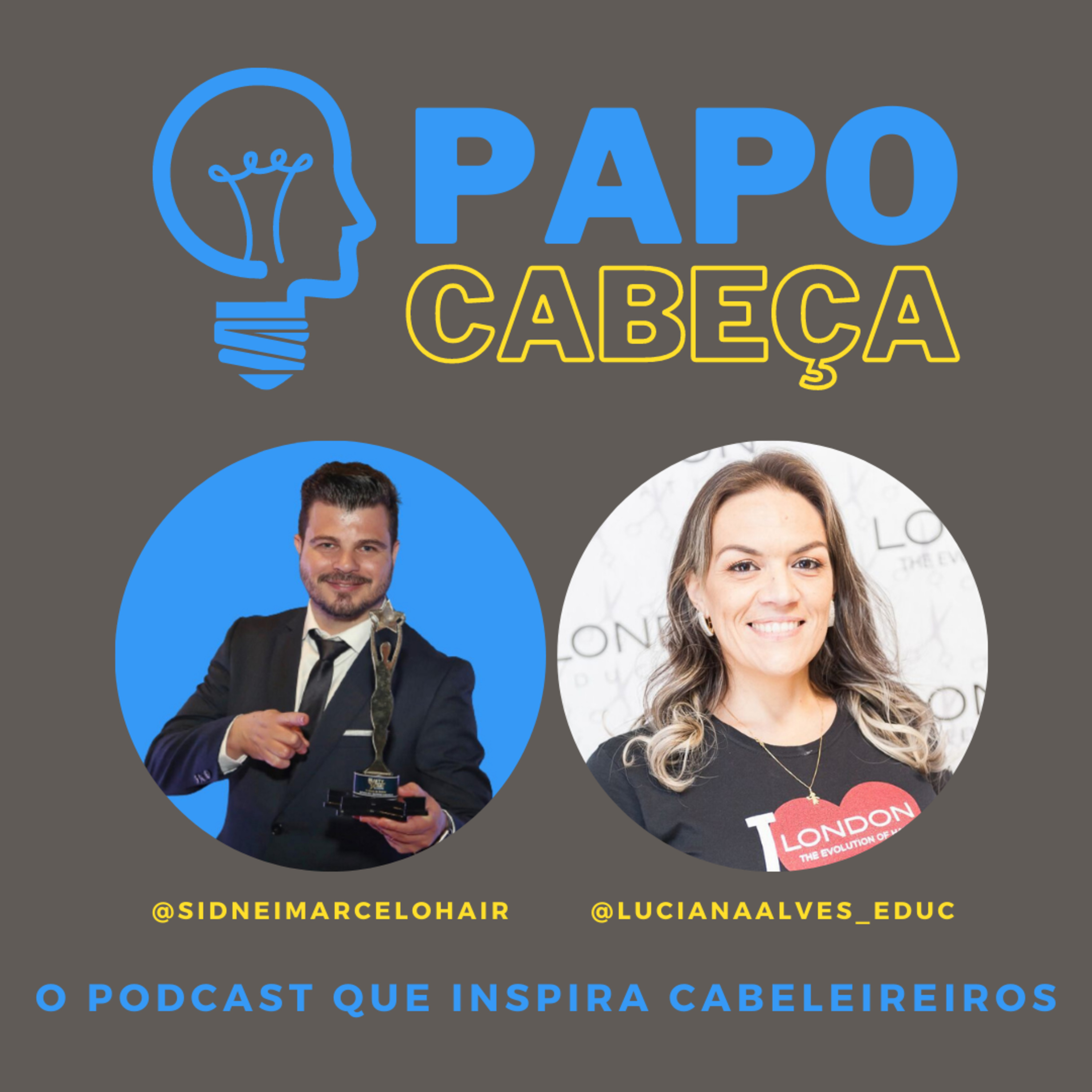 PAPO CABEÇA - O podcast que inspira cabeleireiros.