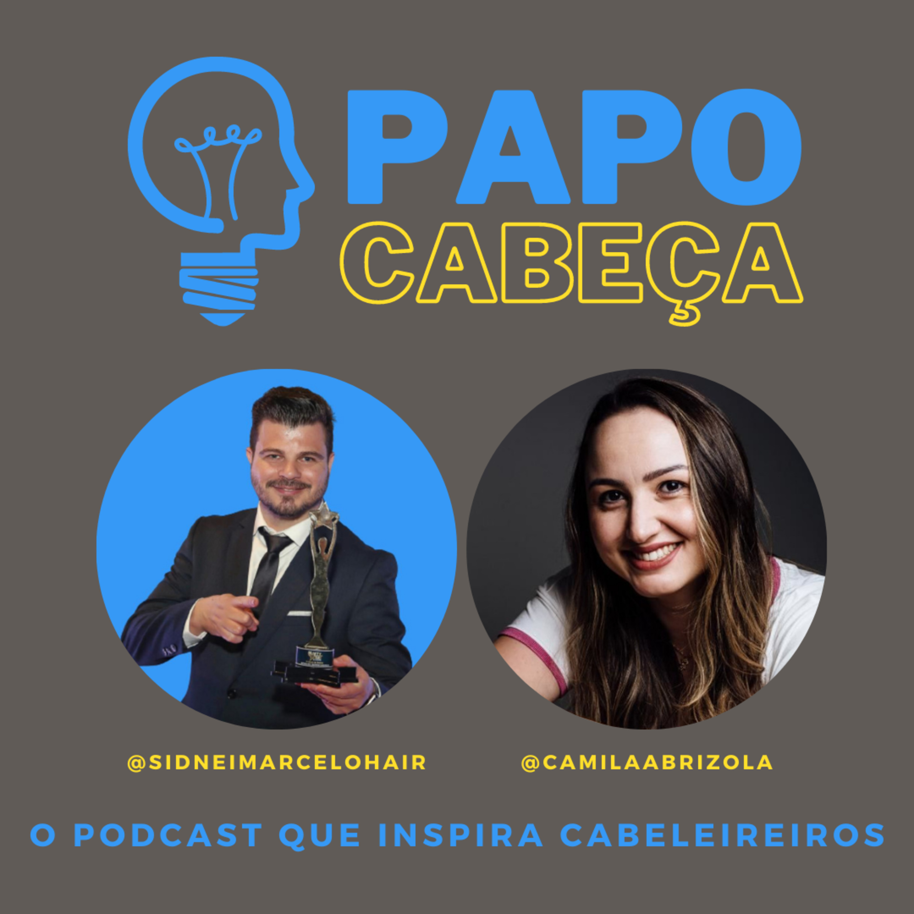 PAPO CABEÇA - O podcast que inspira cabeleireiros.