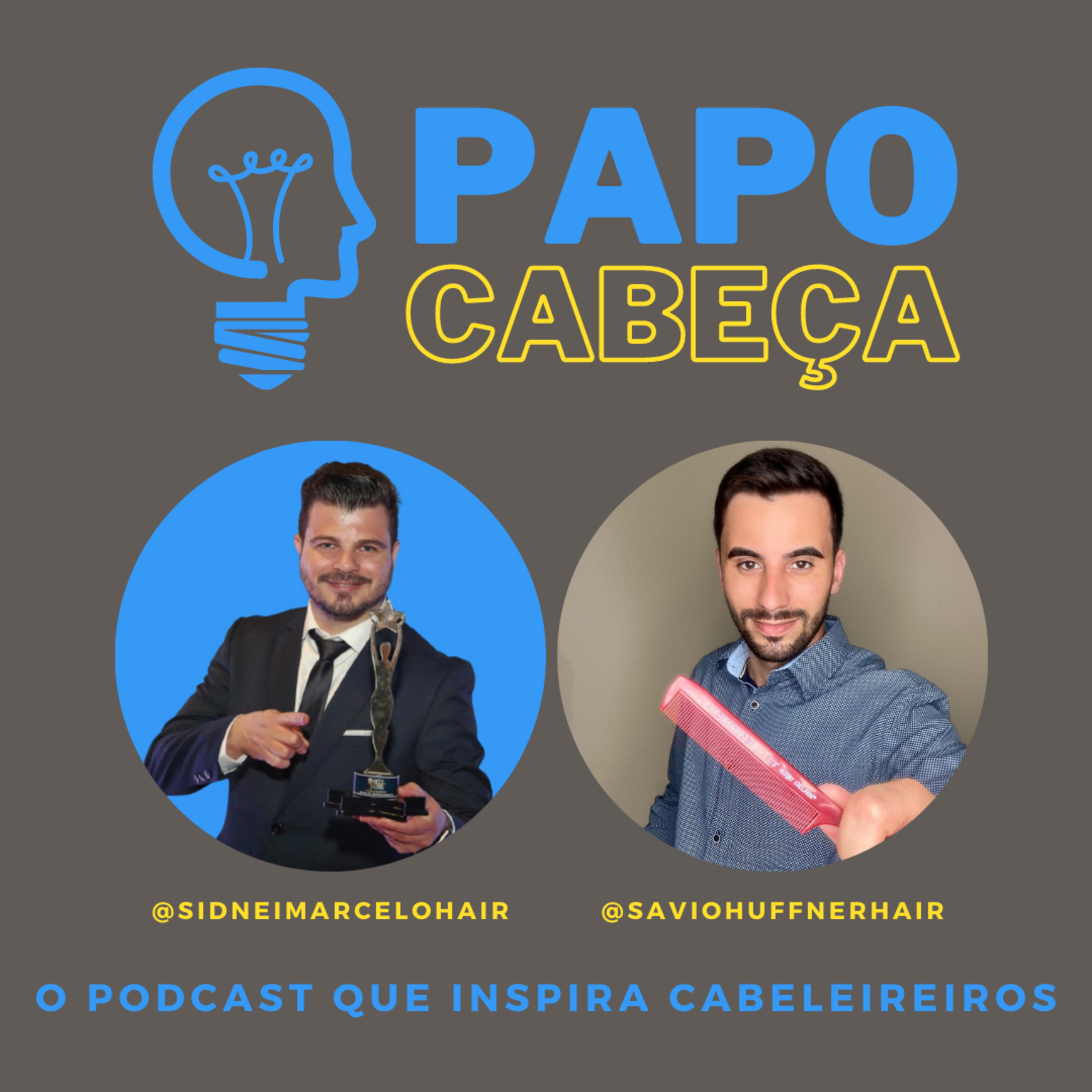 PAPO CABEÇA - O podcast que inspira cabeleireiros.
