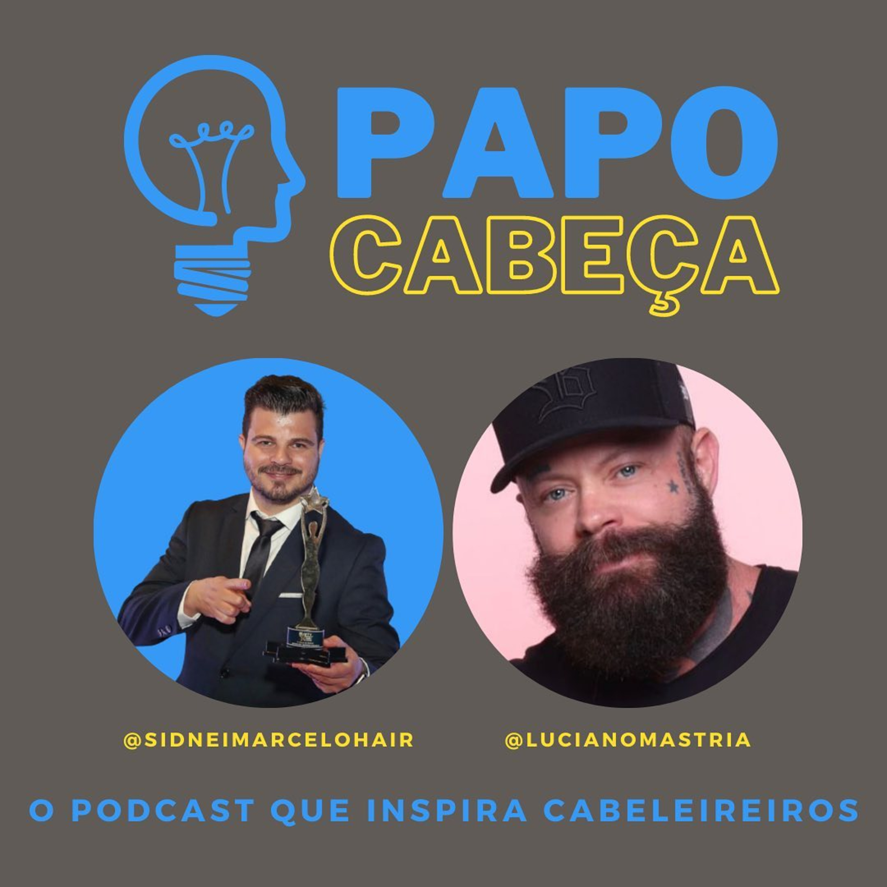 PAPO CABEÇA - O podcast que inspira cabeleireiros.