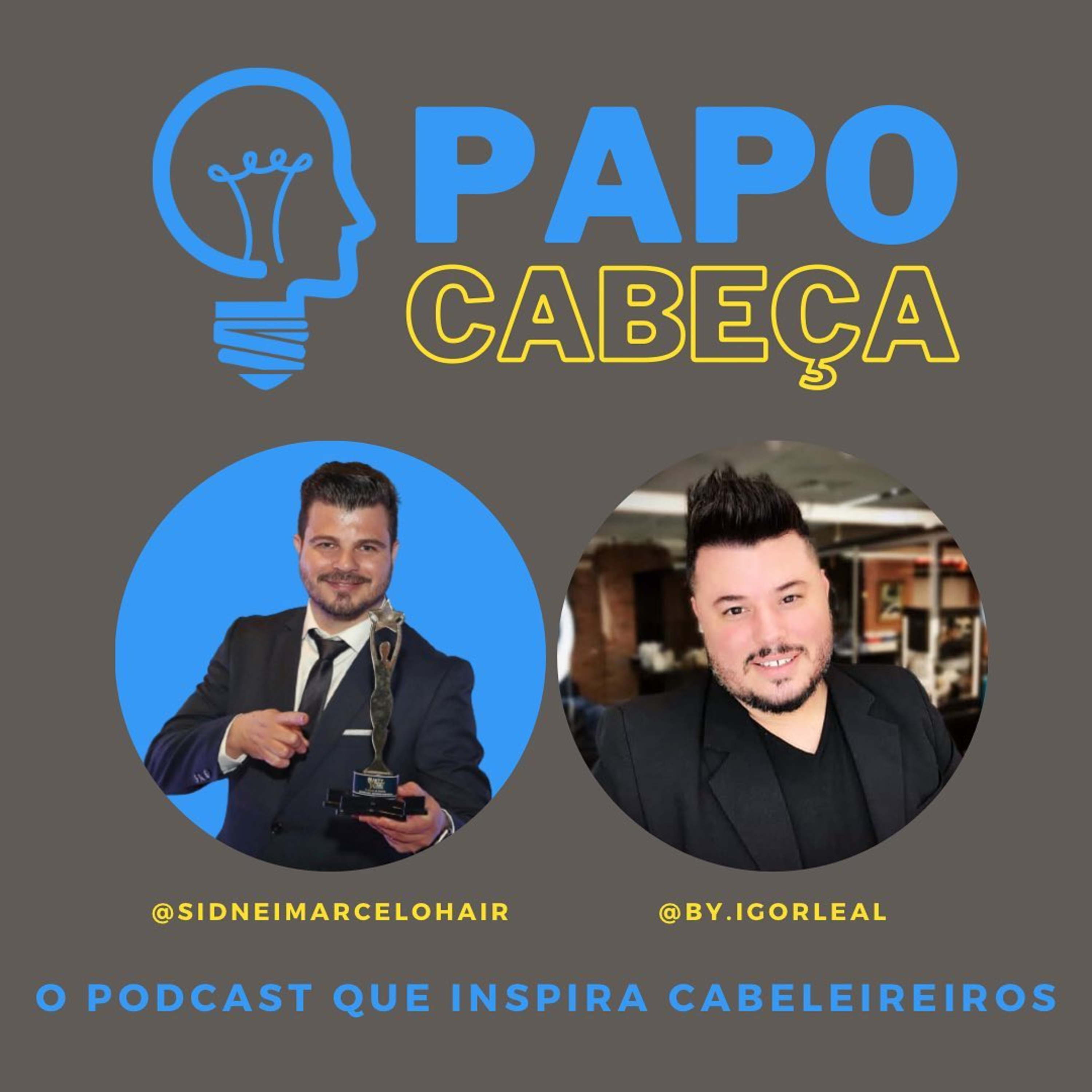PAPO CABEÇA - O podcast que inspira cabeleireiros.