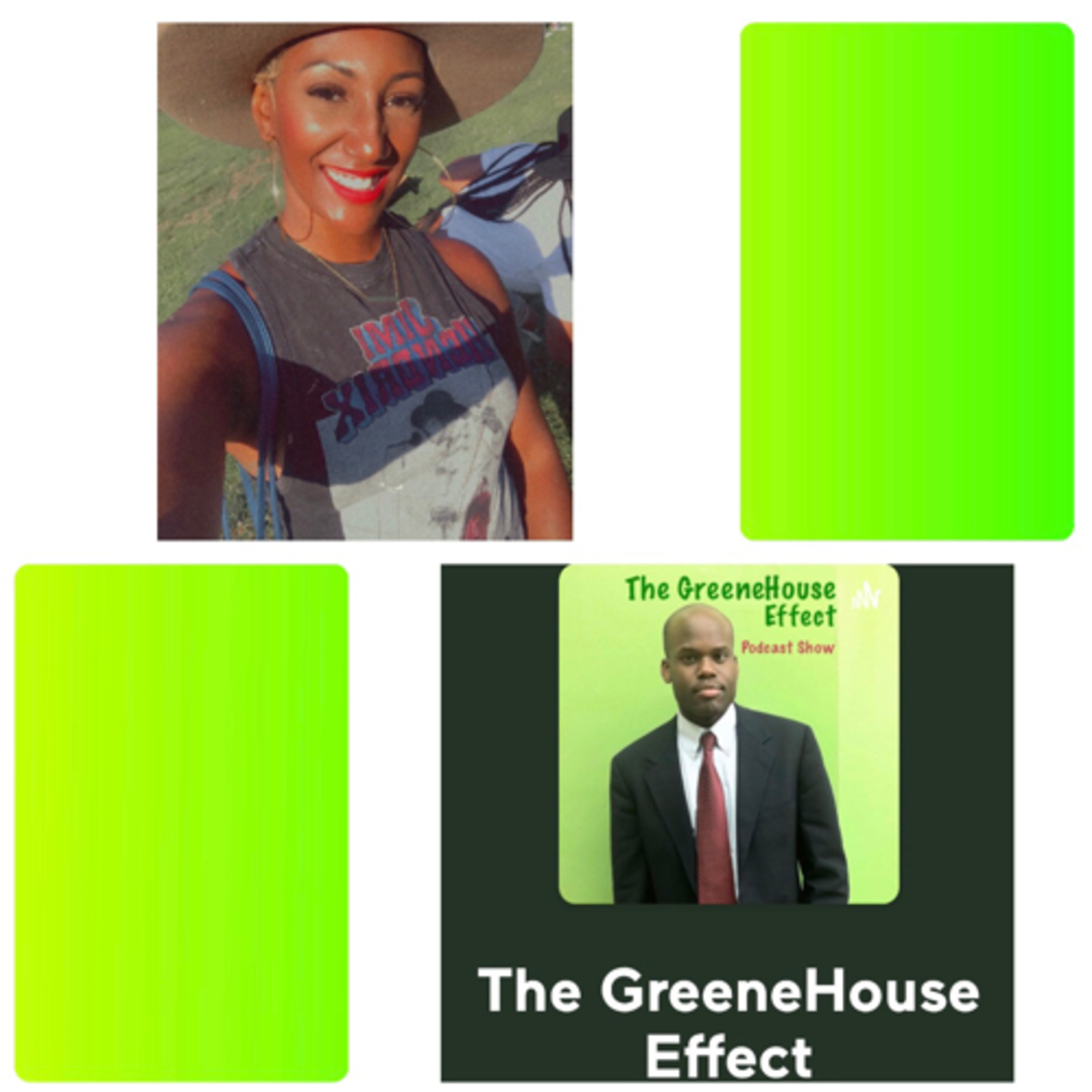 The GreeneHouse Effect