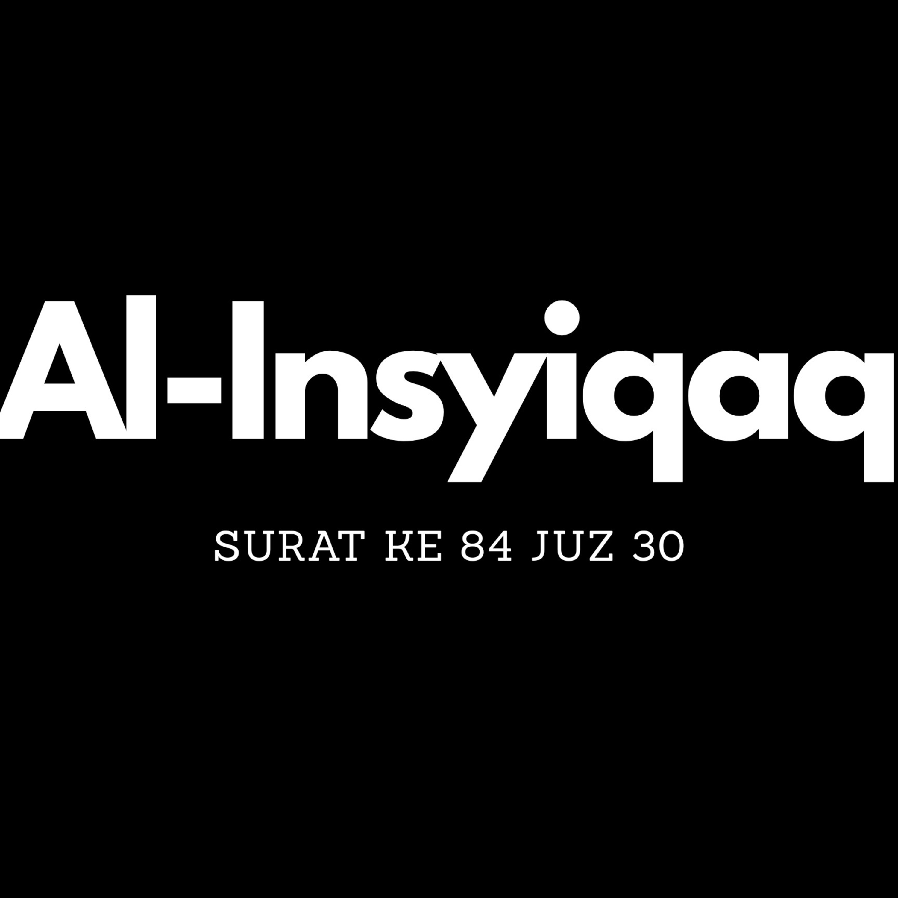 Juz 30- Al Insyiqaq episode artwork