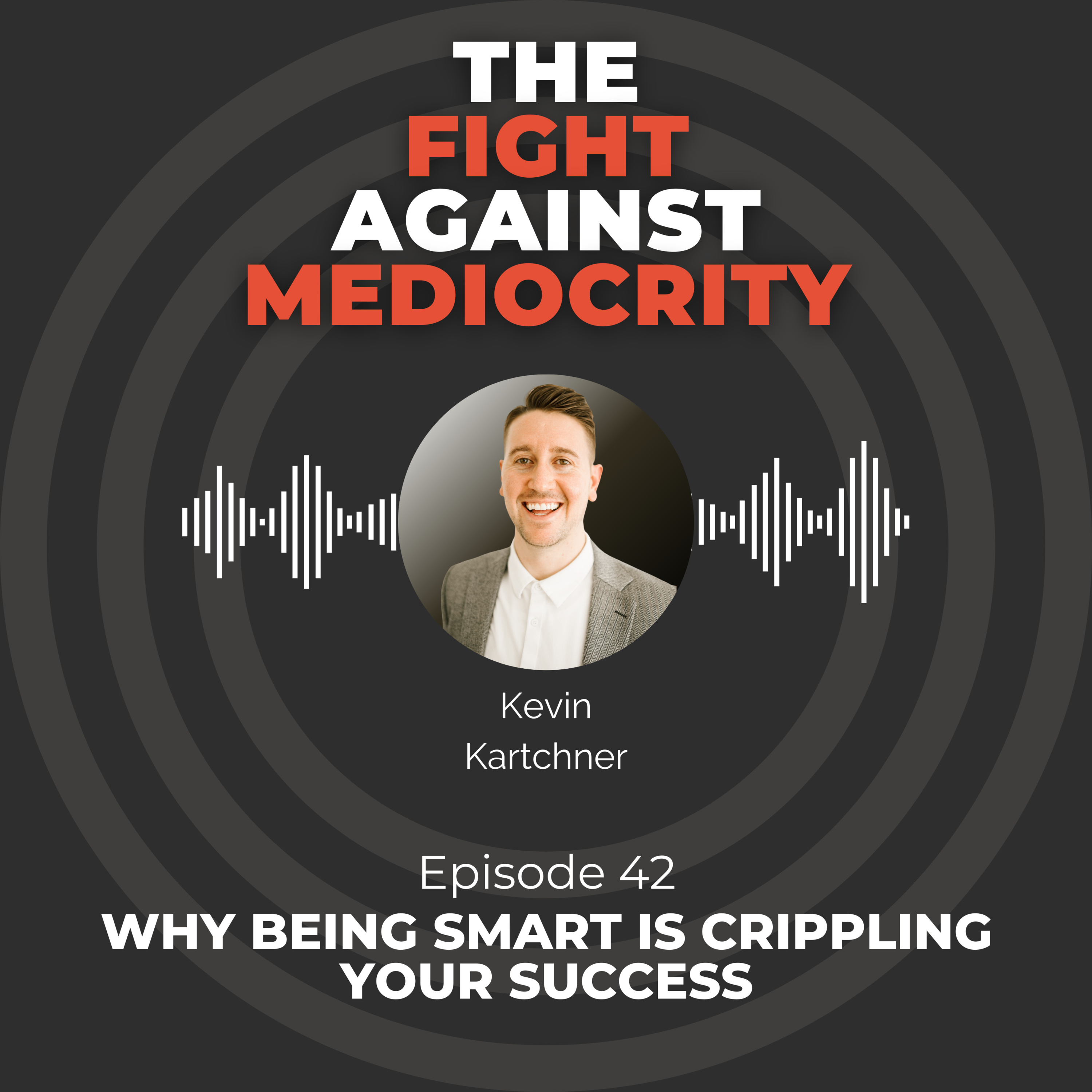 The Fight Against Mediocrity