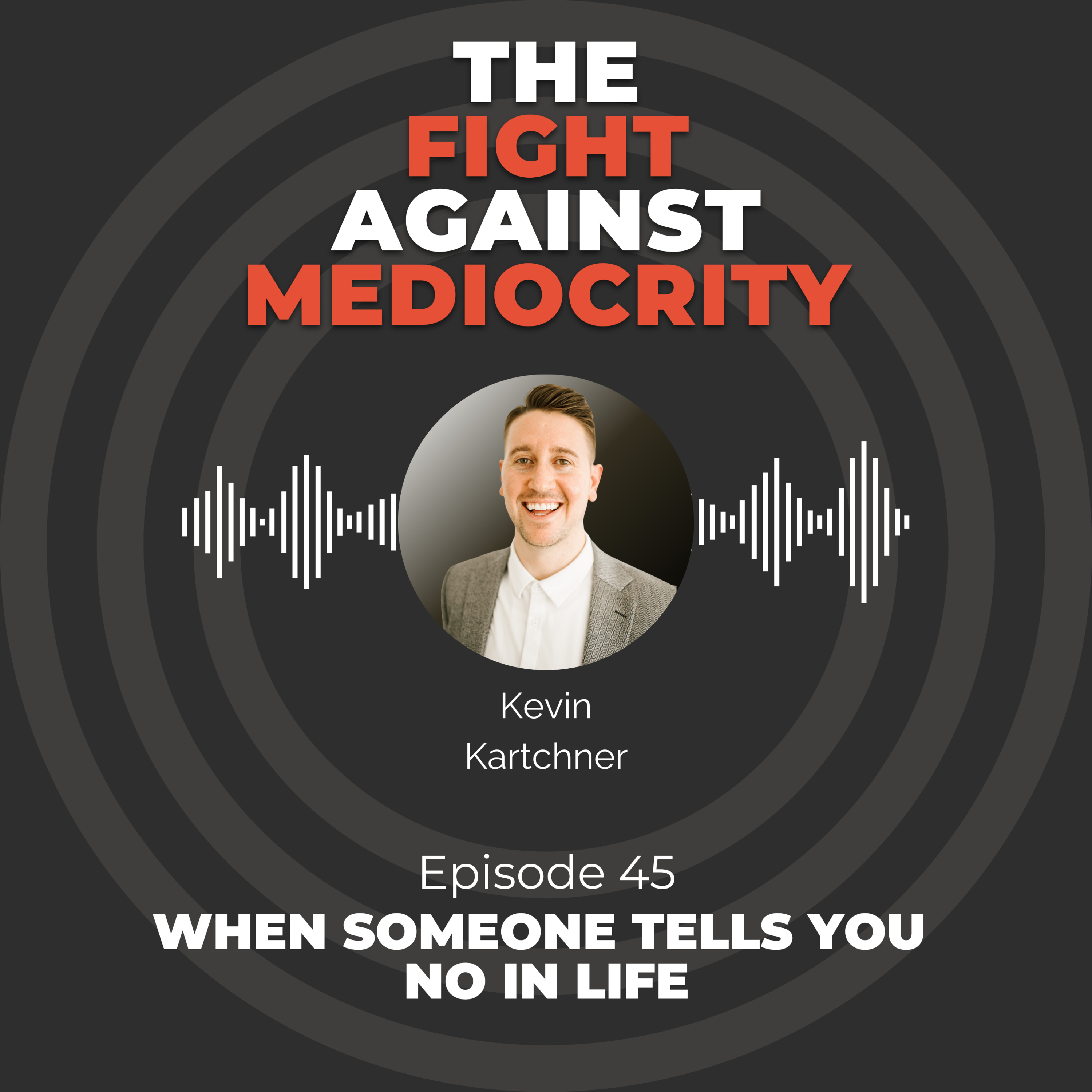The Fight Against Mediocrity
