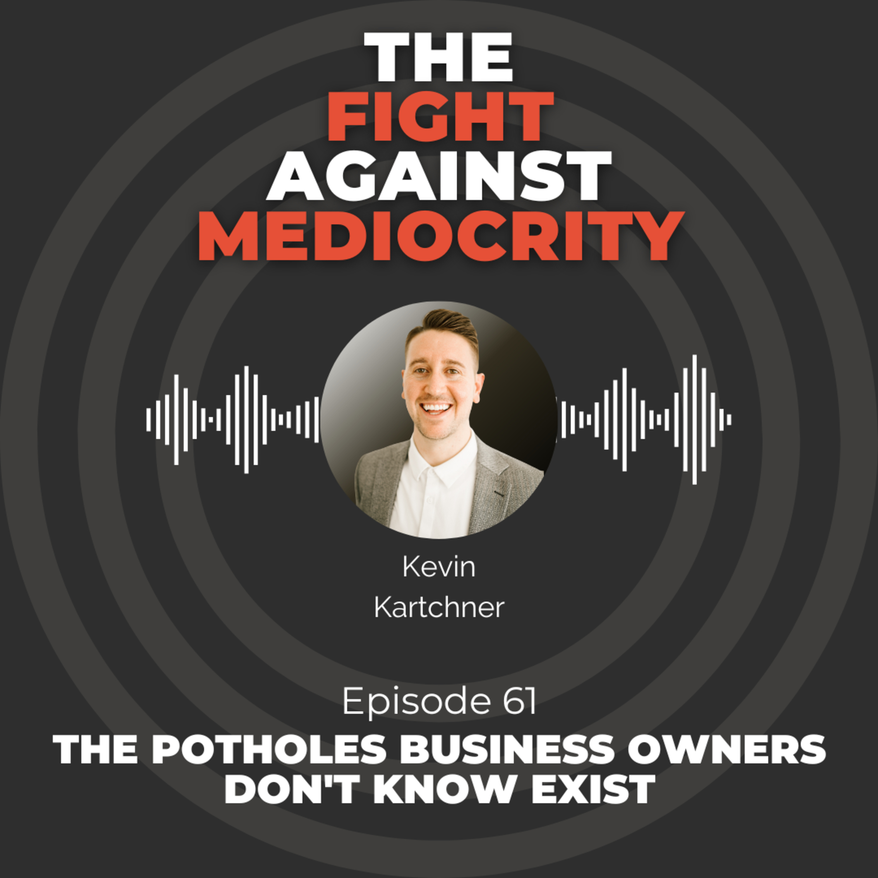 The Fight Against Mediocrity