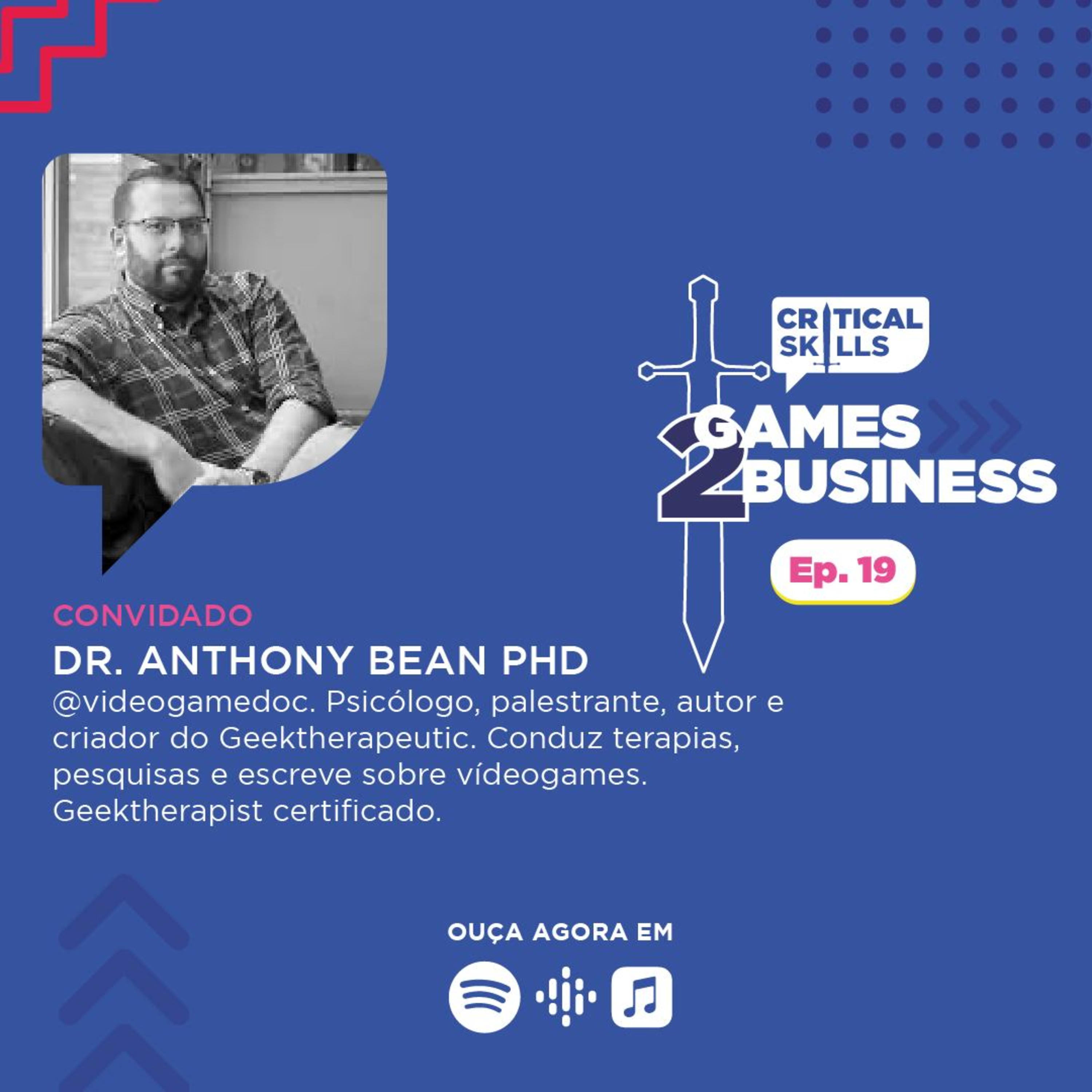 Dr Anthony Bean, @videgamedoc, fala sobre o uso terapêutico do RPG nos EUA episode artwork