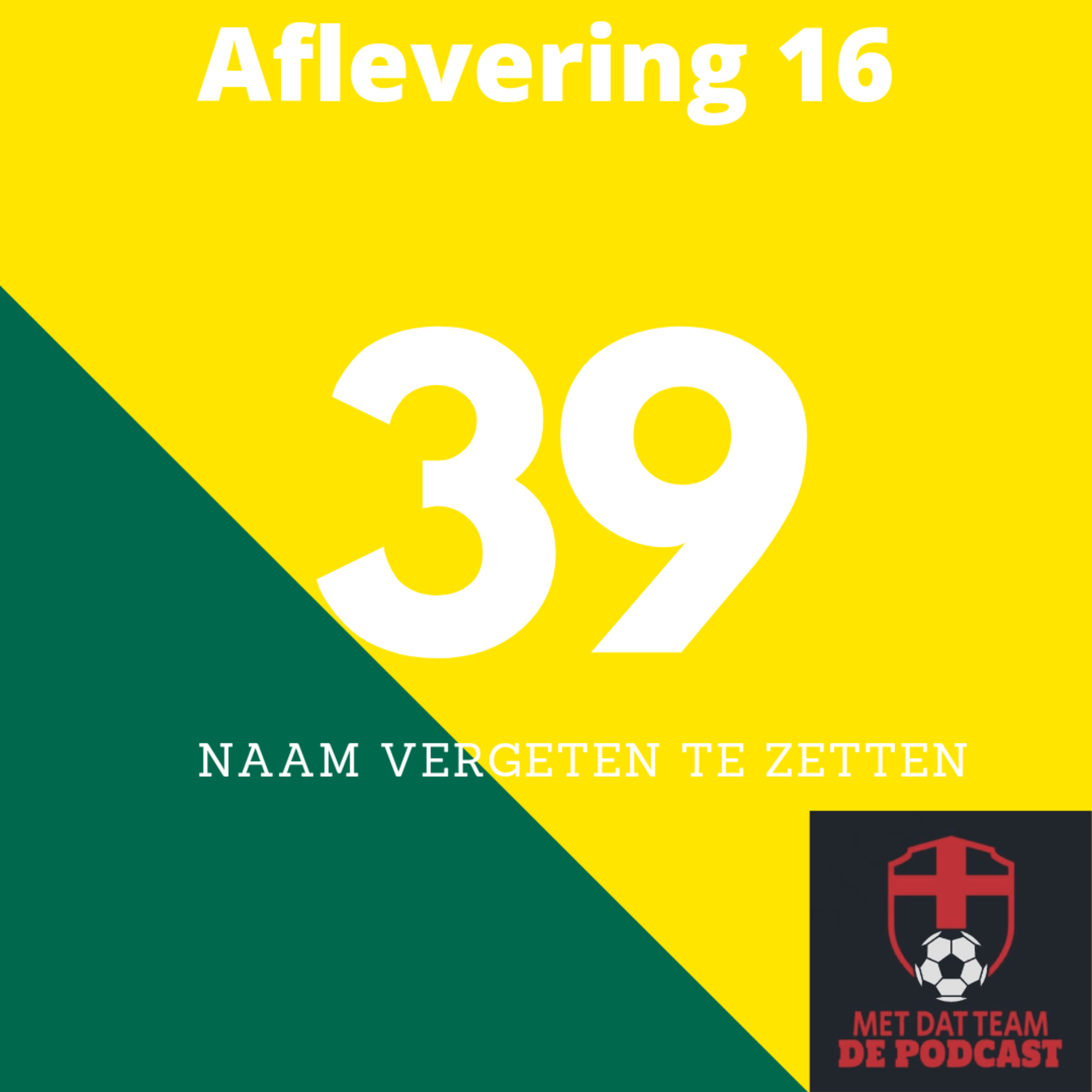 Met Dat Team De Podcast