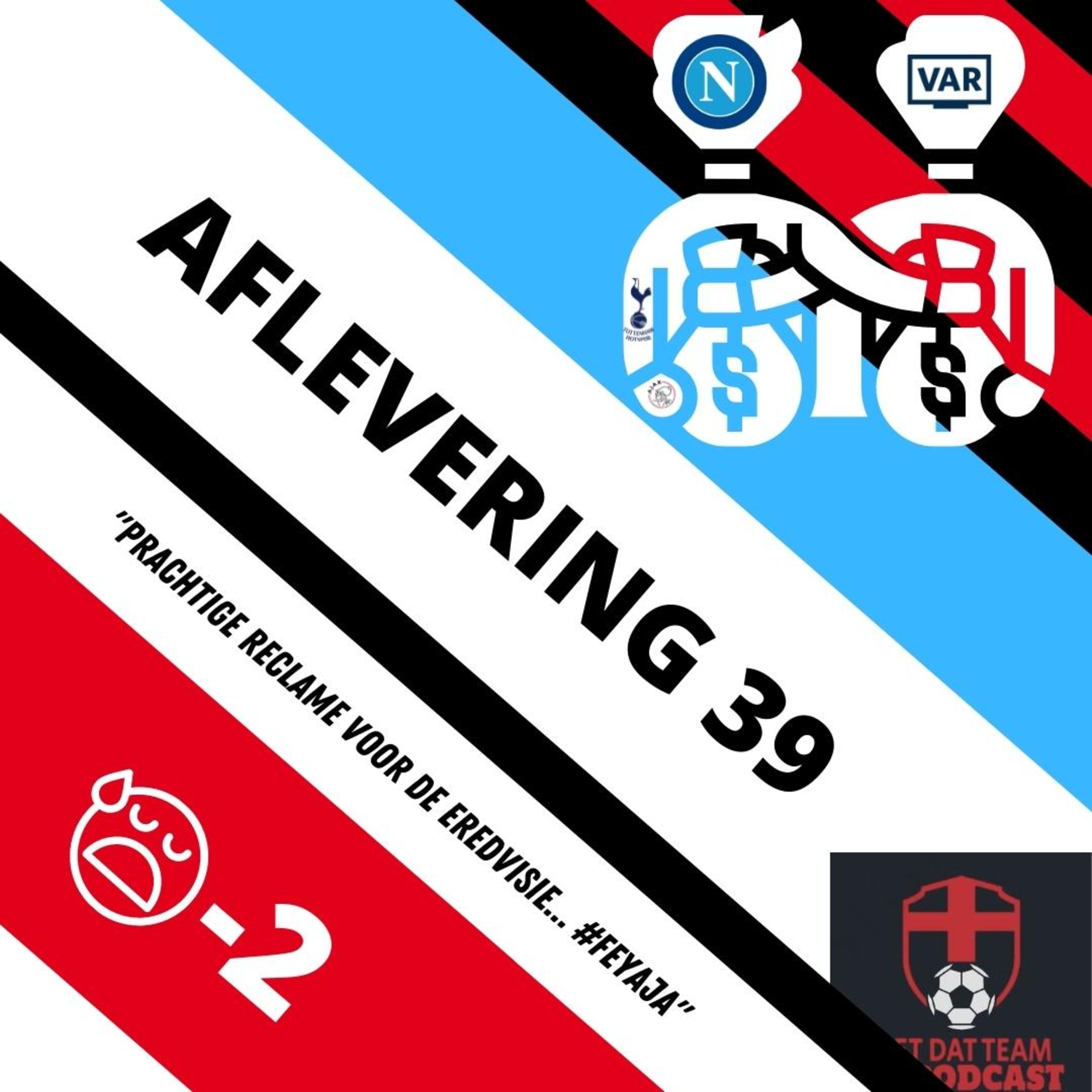 Met Dat Team De Podcast