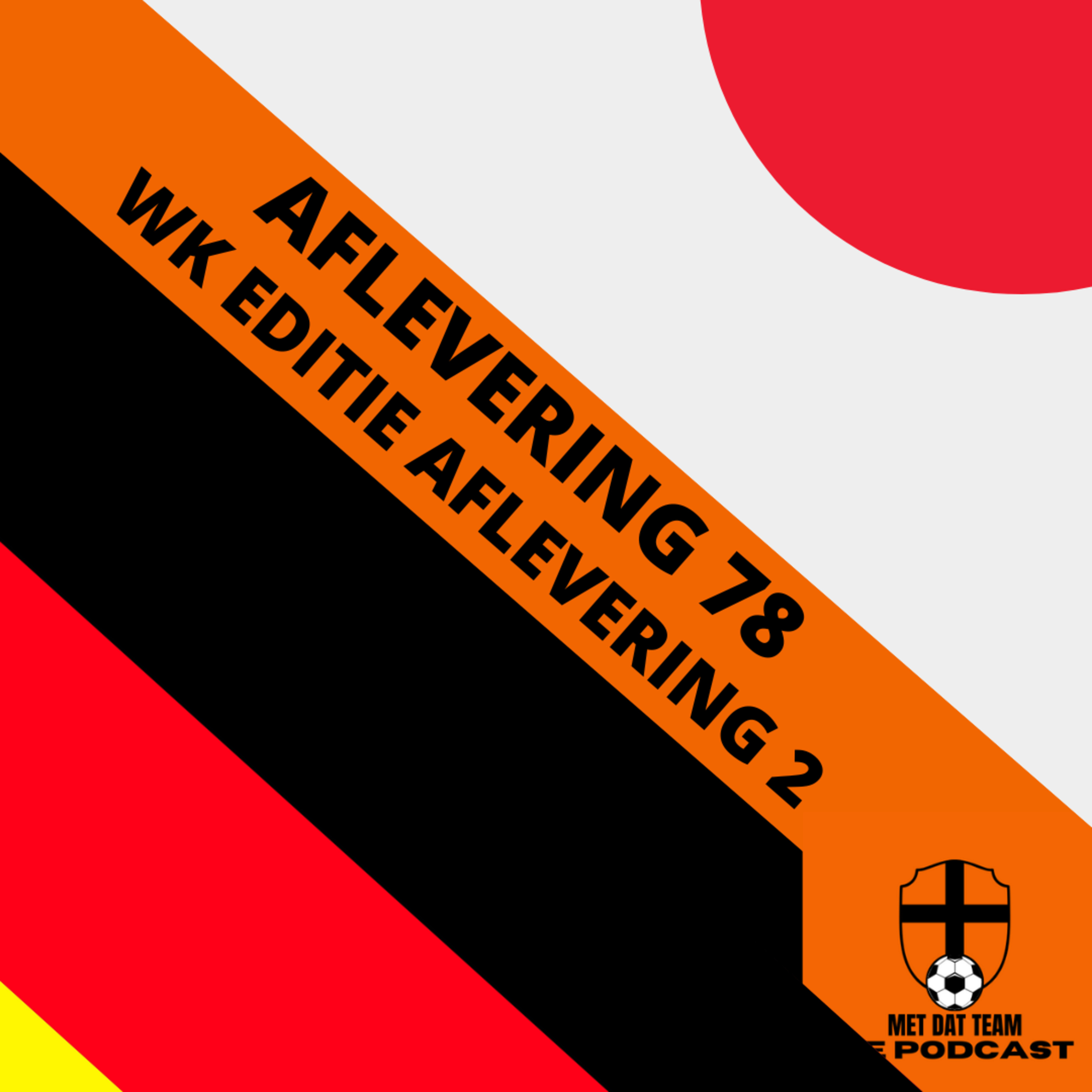 Met Dat Team De Podcast
